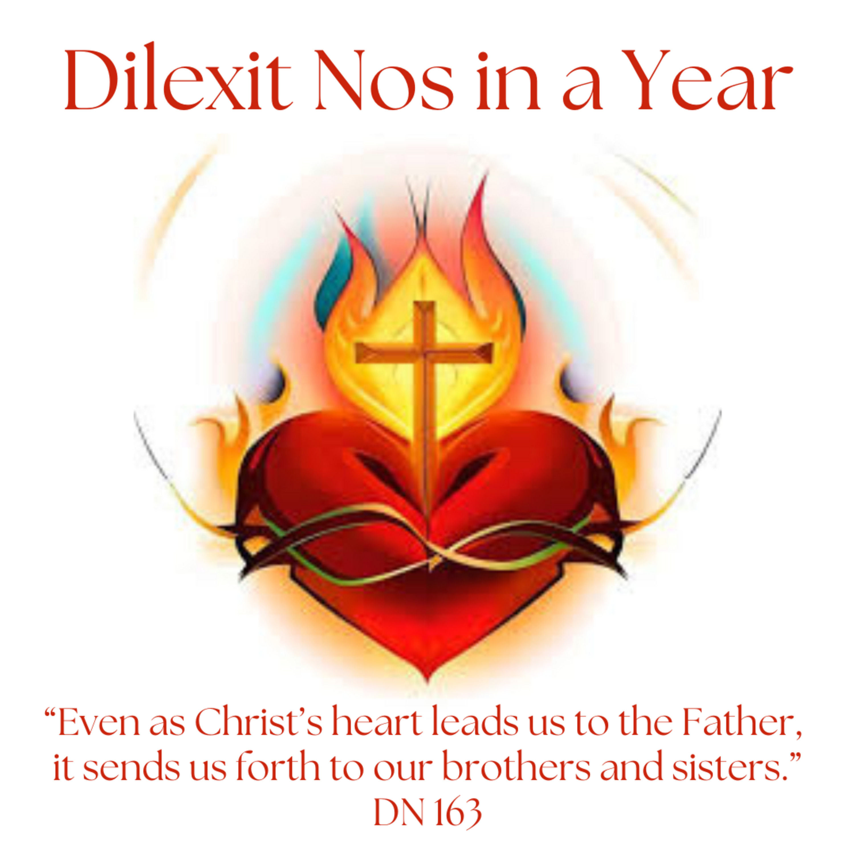 Episode 91: Dilexit Nos in a Year - Session 36 - Hearts opened to the working of the Holy Spirit episode artwork