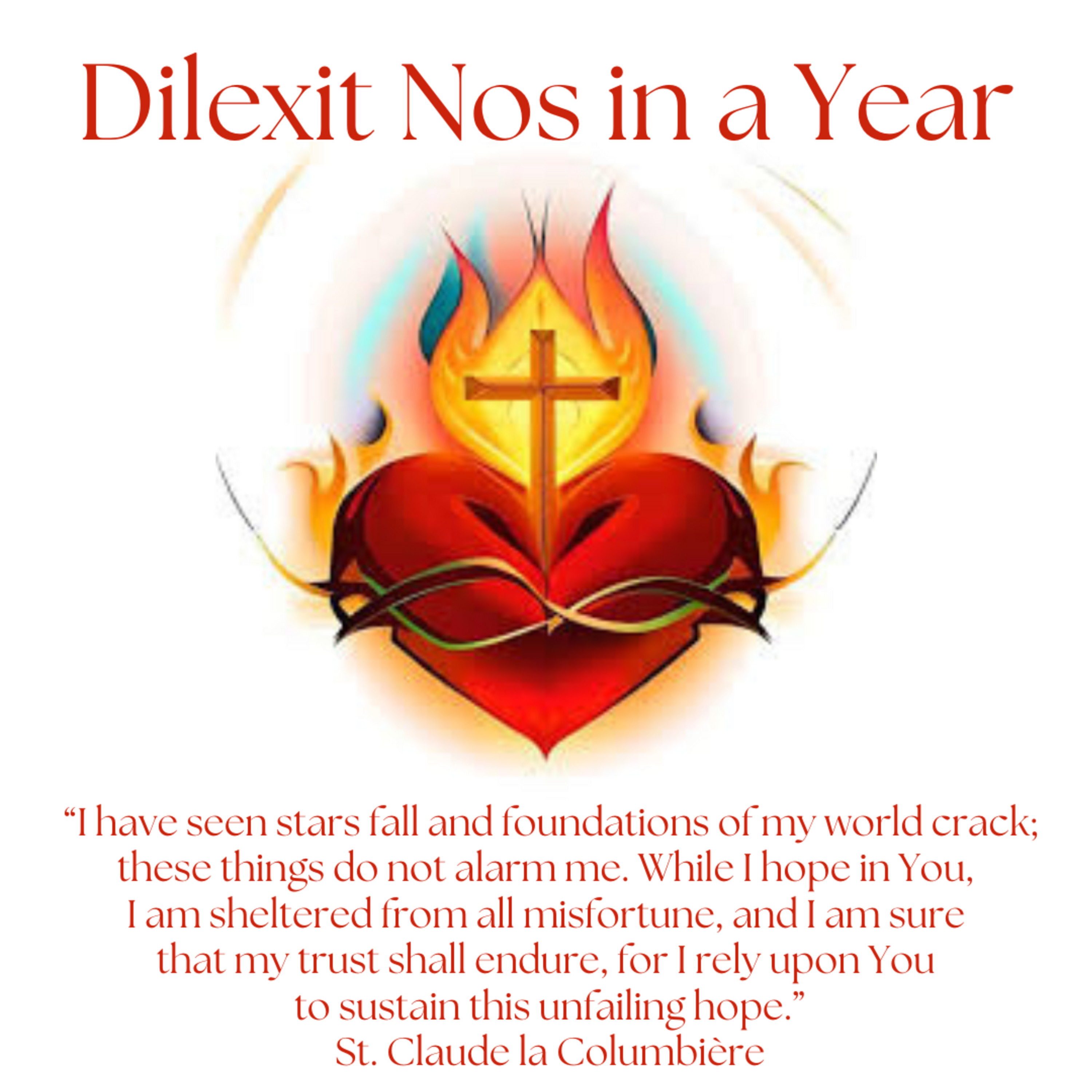 Episode 83: Dilexit Nos in a Year - Session 28 - St. Claude de la Colombière