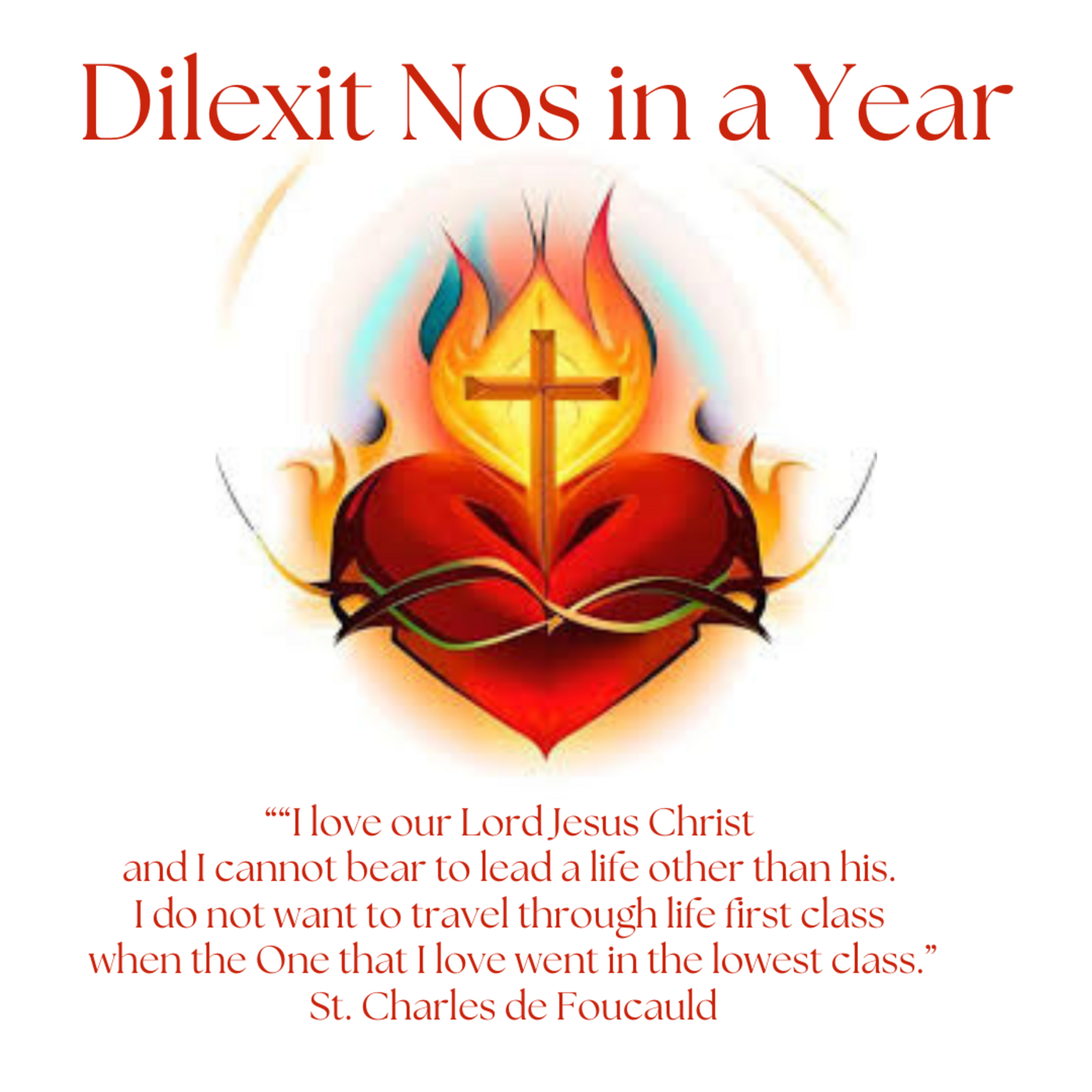Episode 84: Dilexit Nos in a Year - Session 29 - St. Charles de Foucauld