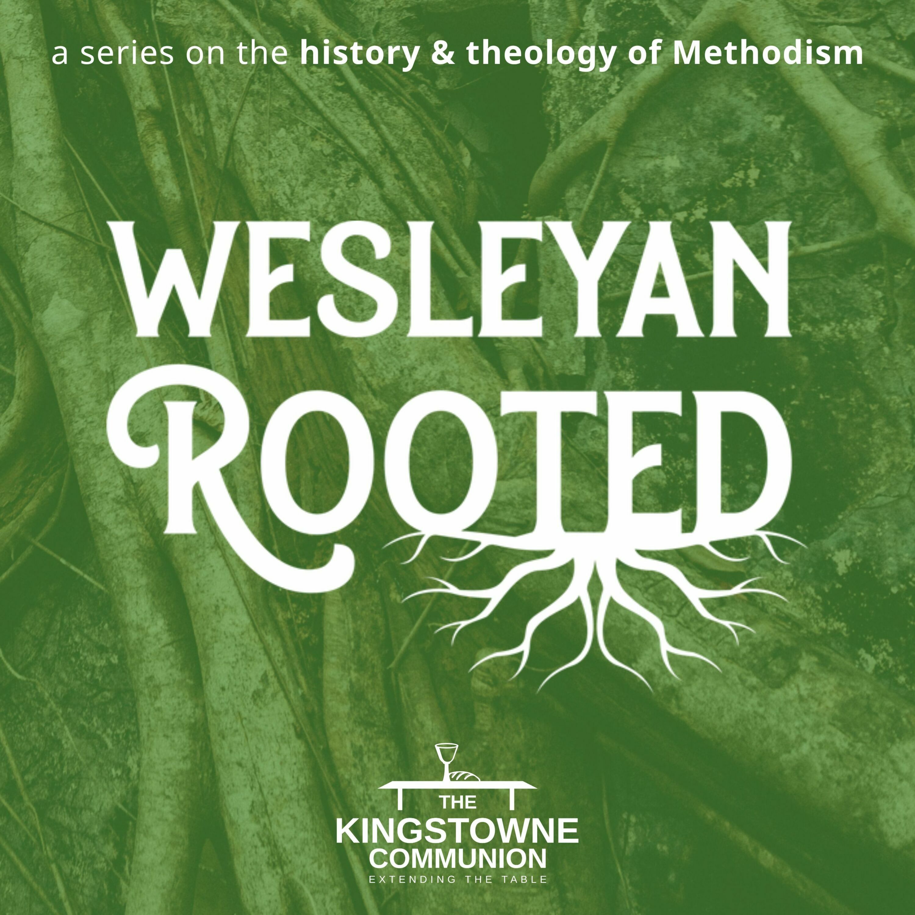 Wesleyan Rooted (Wk 1): The Revival Prayer episode artwork