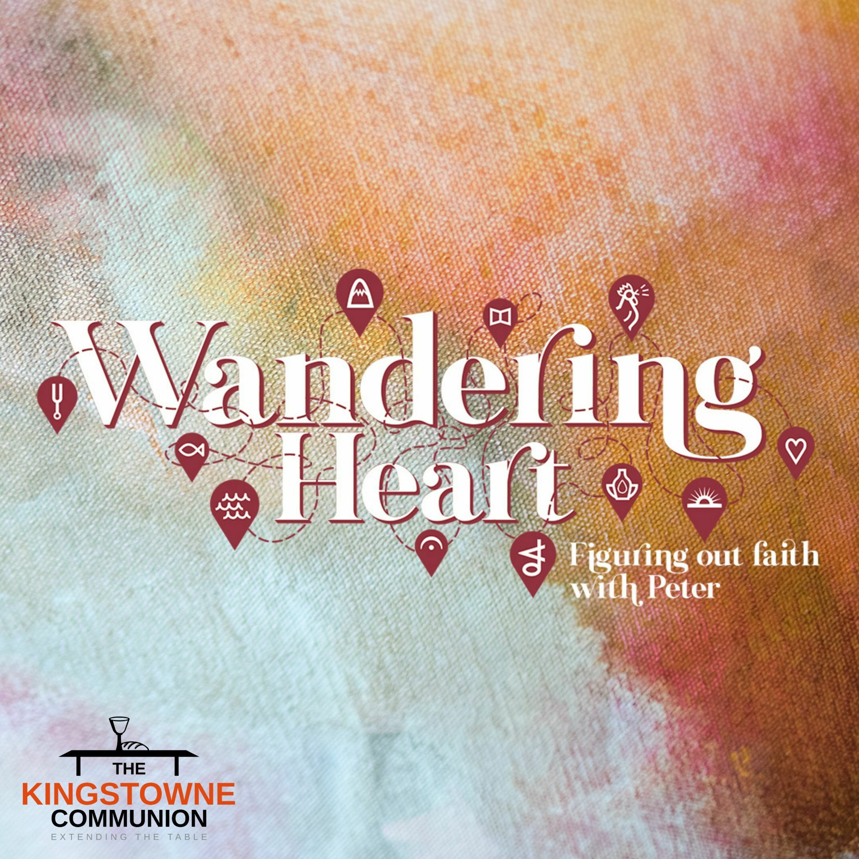 Wandering Heart (Wk 2): Rescue Me From Danger episode artwork