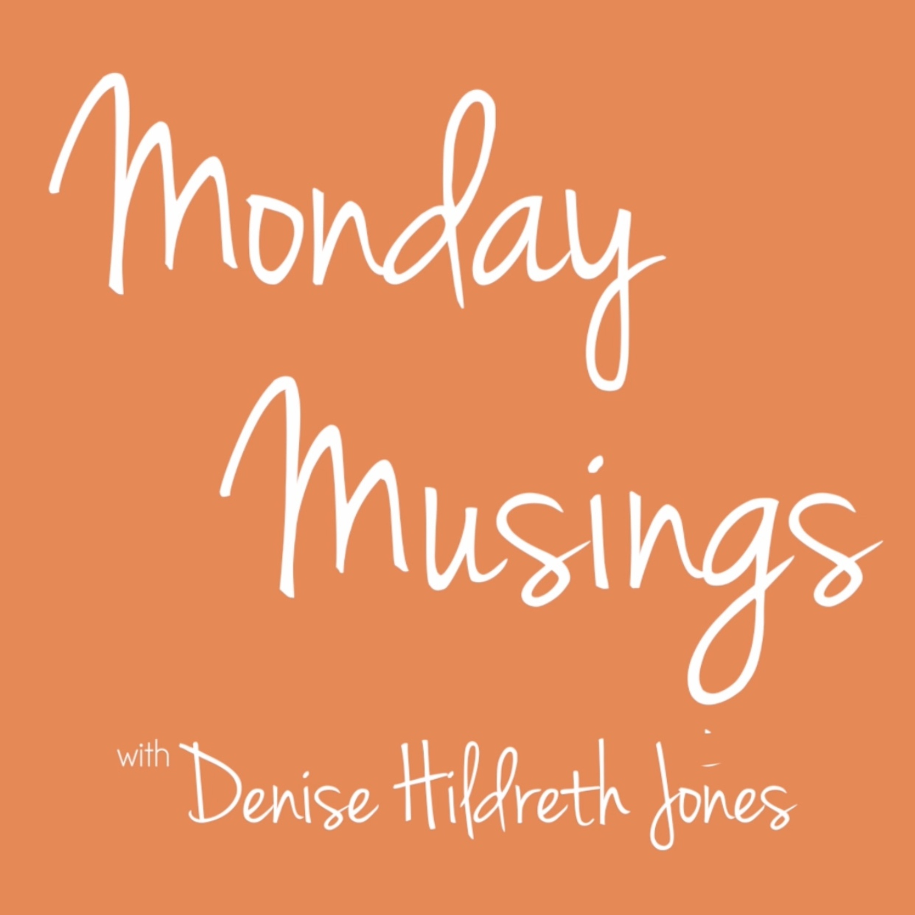 Monday Musings Podcast