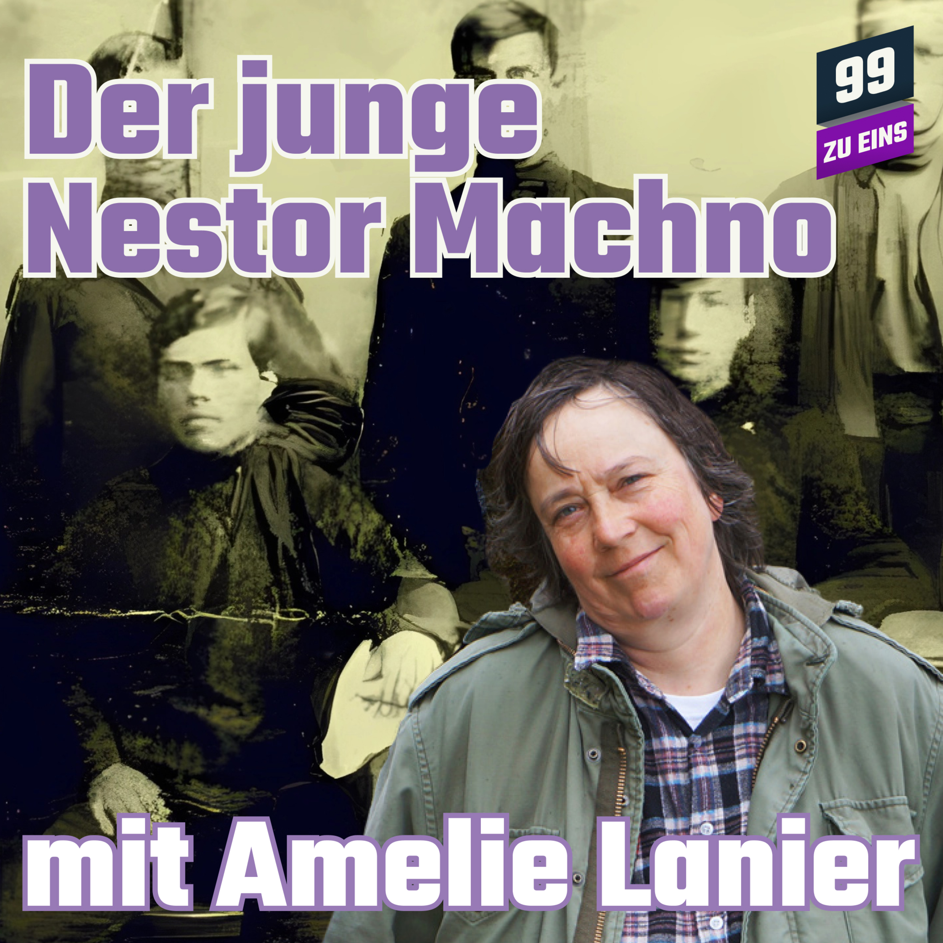 Episode 514: Von der Narodnaja Wolja zur Machnowschtschina II Mit Amelie Lanier