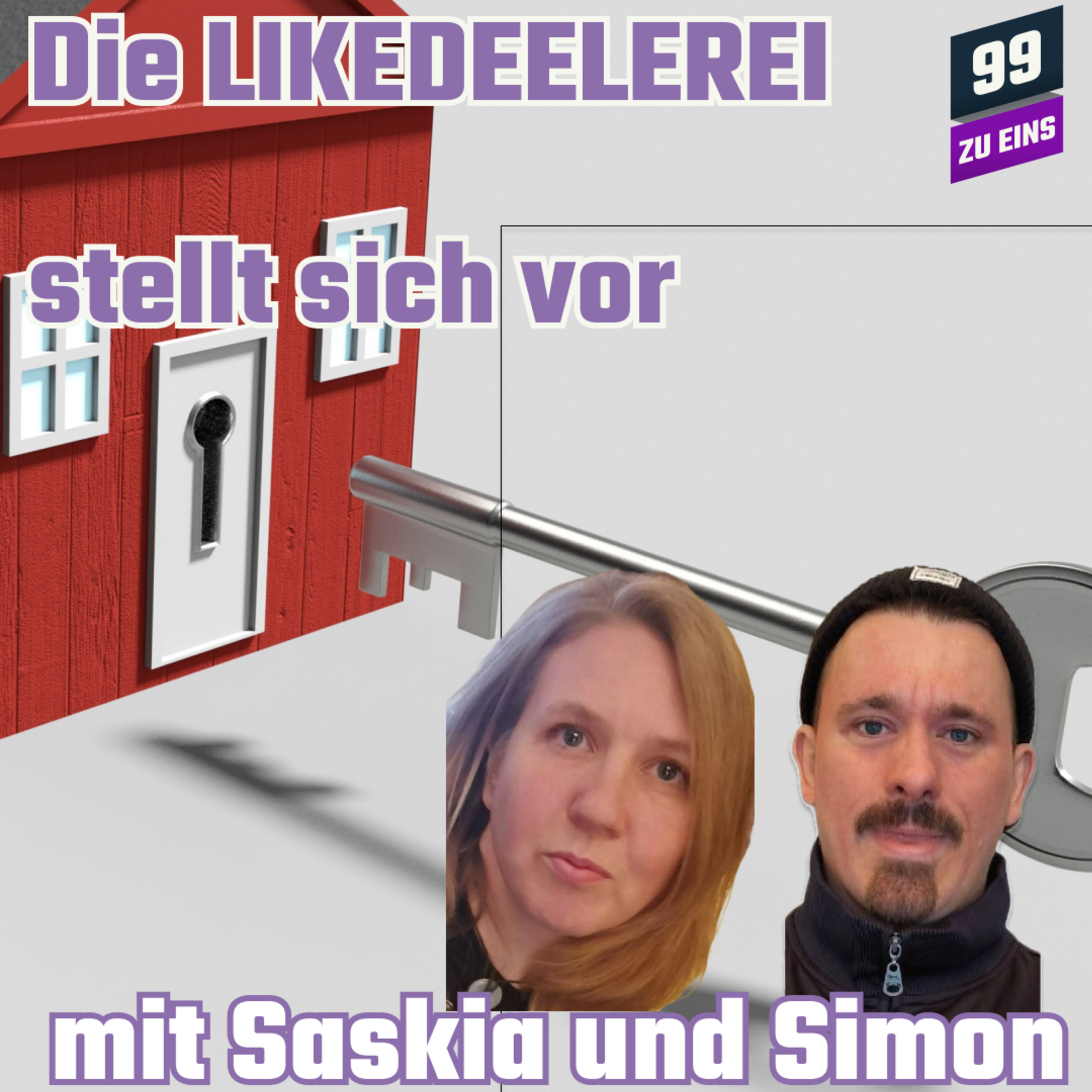 Episode 354: Interview mit der LIKEDEELEREI - 99 ZU EINS - Ep. 354