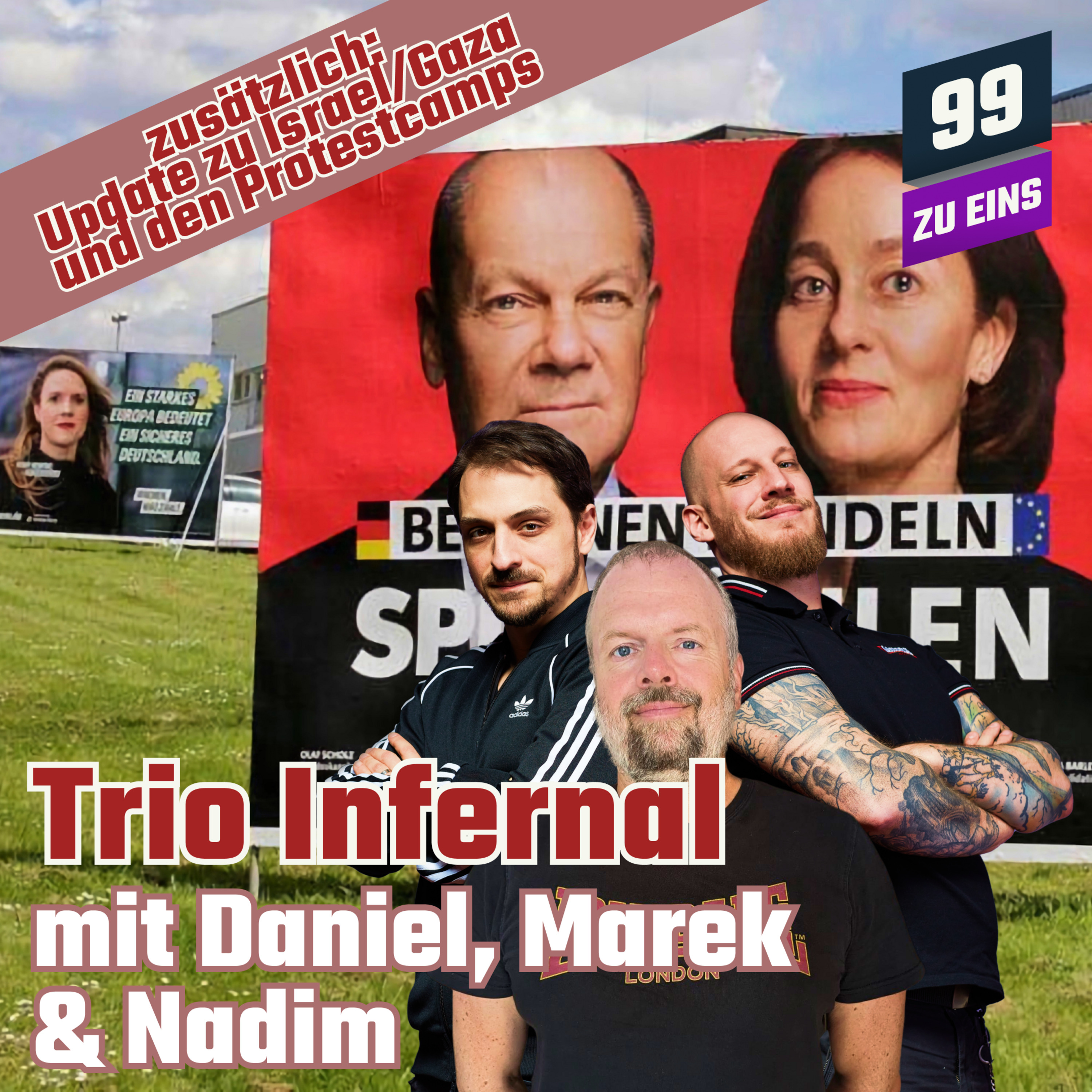 Episode 381: TRIO INFERNAL I Mai - Gaza, Protestcamps, Wahlkampf zur Europawahl 2024 uvm.