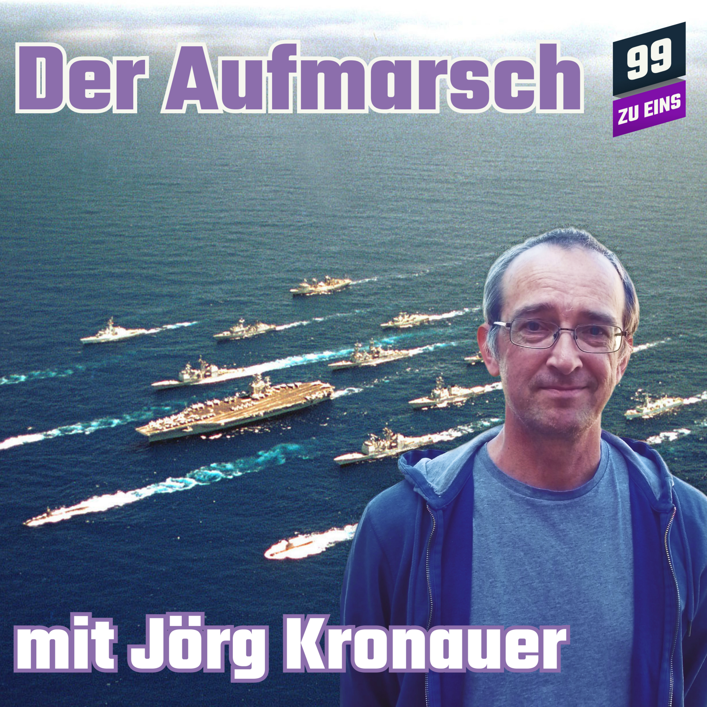 Episode 154: Der Aufmarsch mit Jörg Kronauer