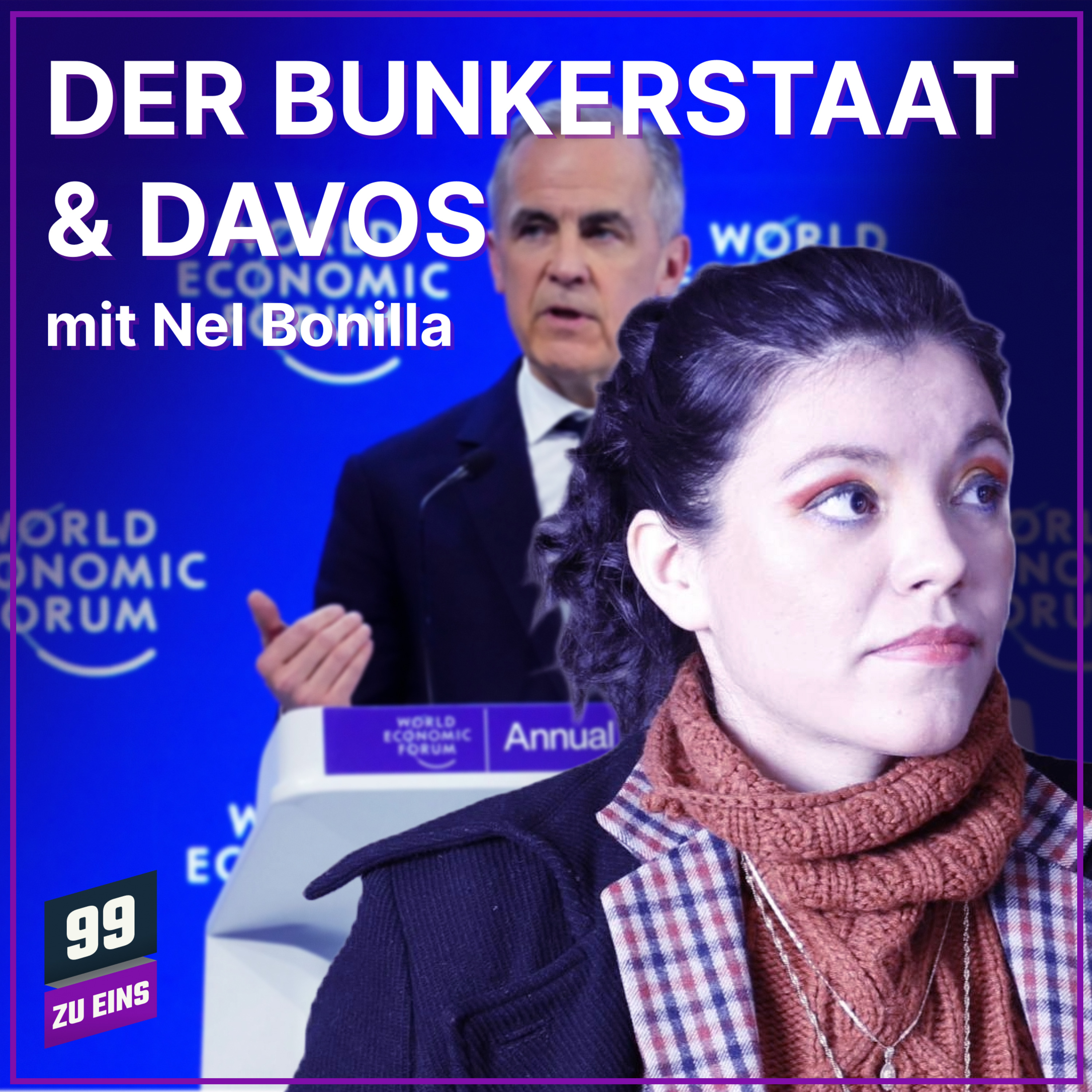 Episode 619: Der Bunkerstaat & Davos mit Nel Bonilla - 99 ZU EINS - Ep. 617