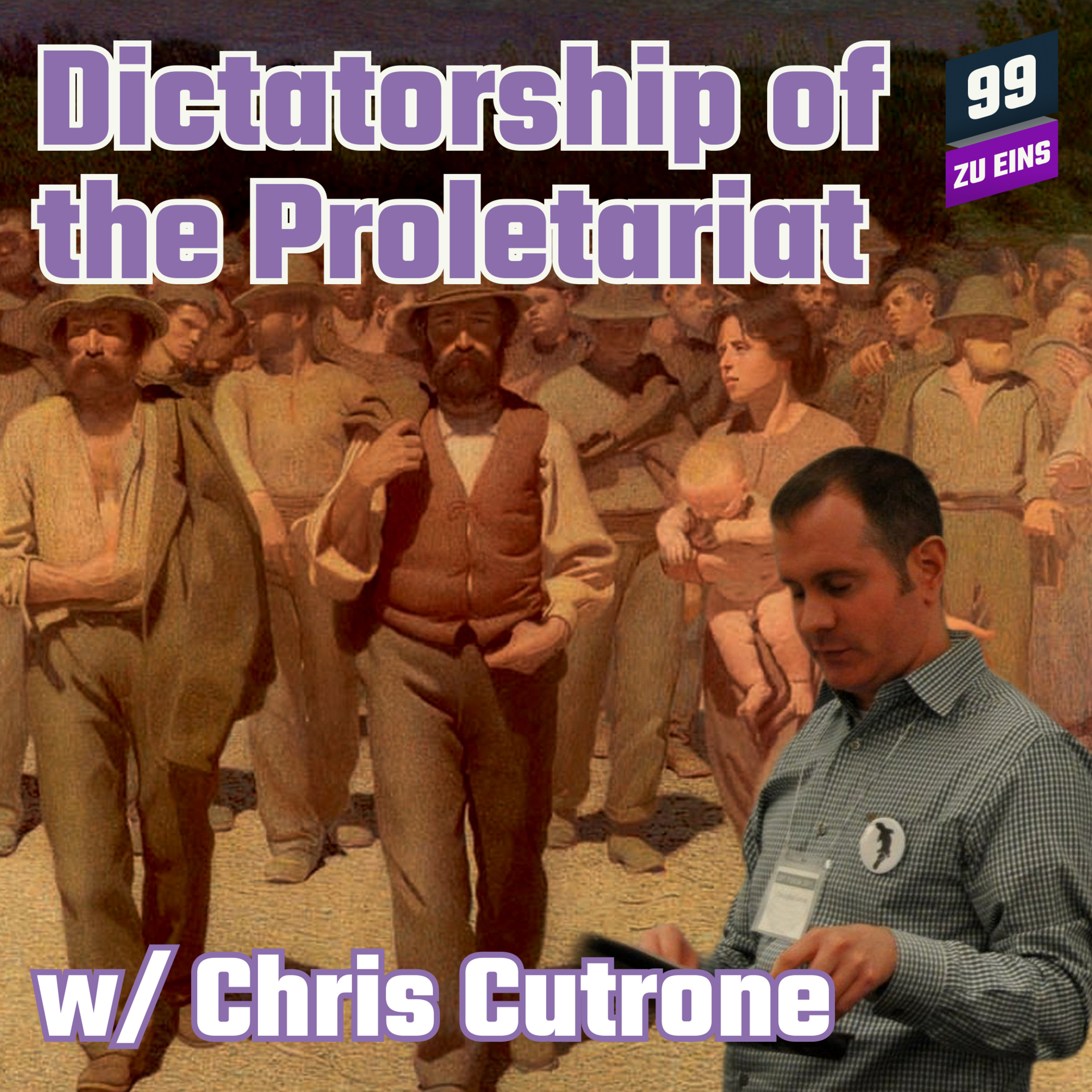Episode 125: [ENG] The Dictatorship of the Proletariat w/ Chris Cutrone