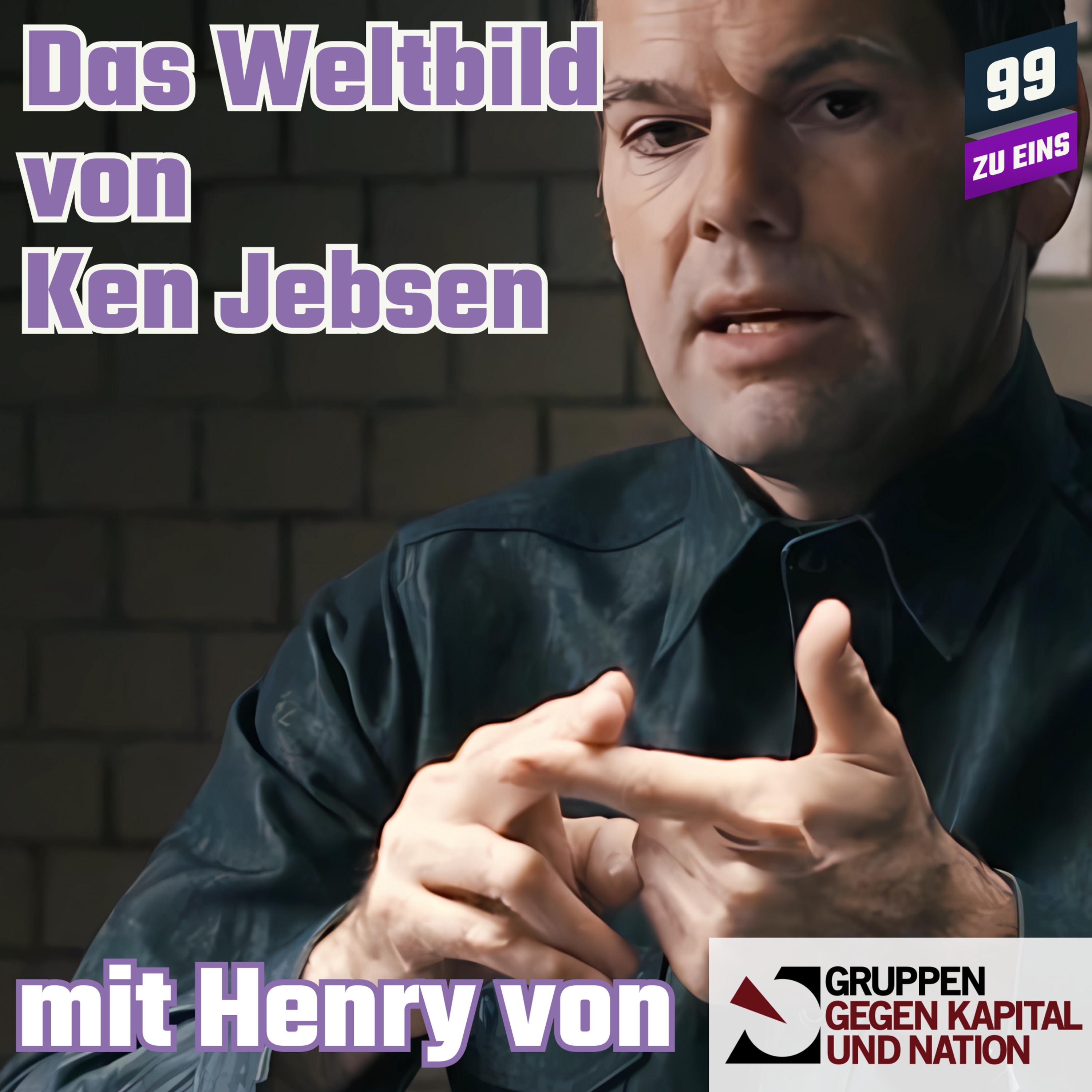 Episode 252: Das Weltbild von Ken Jebsen mit Henry von GKN