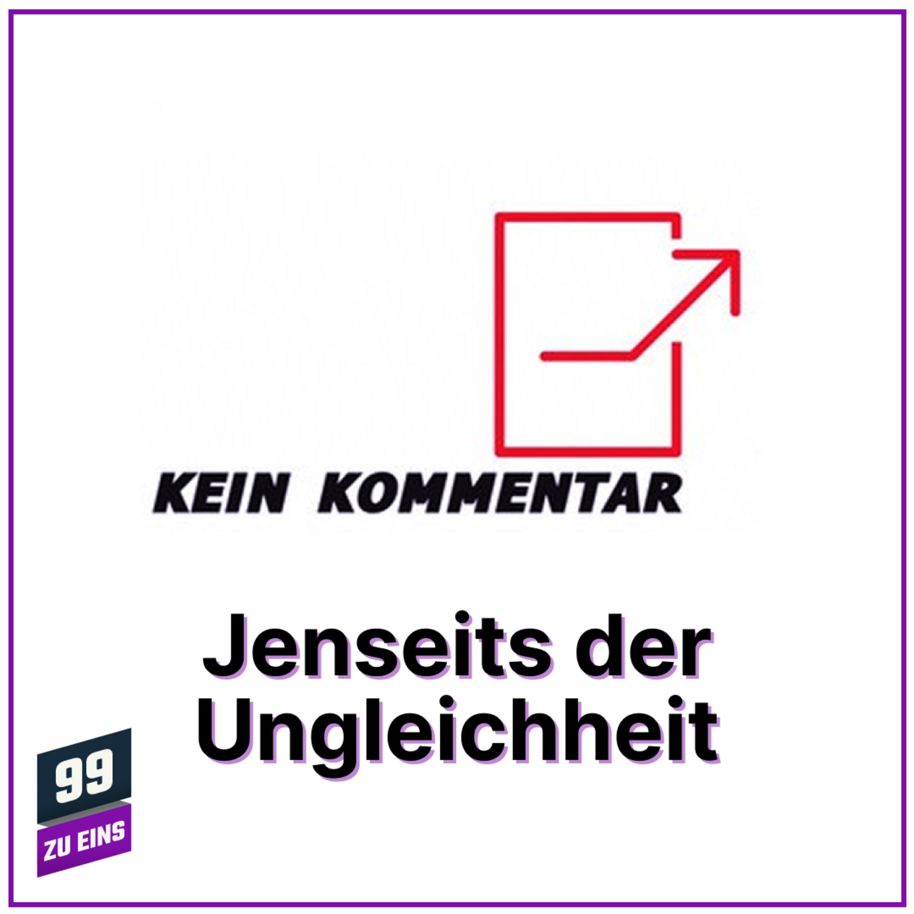 Jenseits der Ungleichheit - Kein Kommentar - Ep. 2 episode artwork