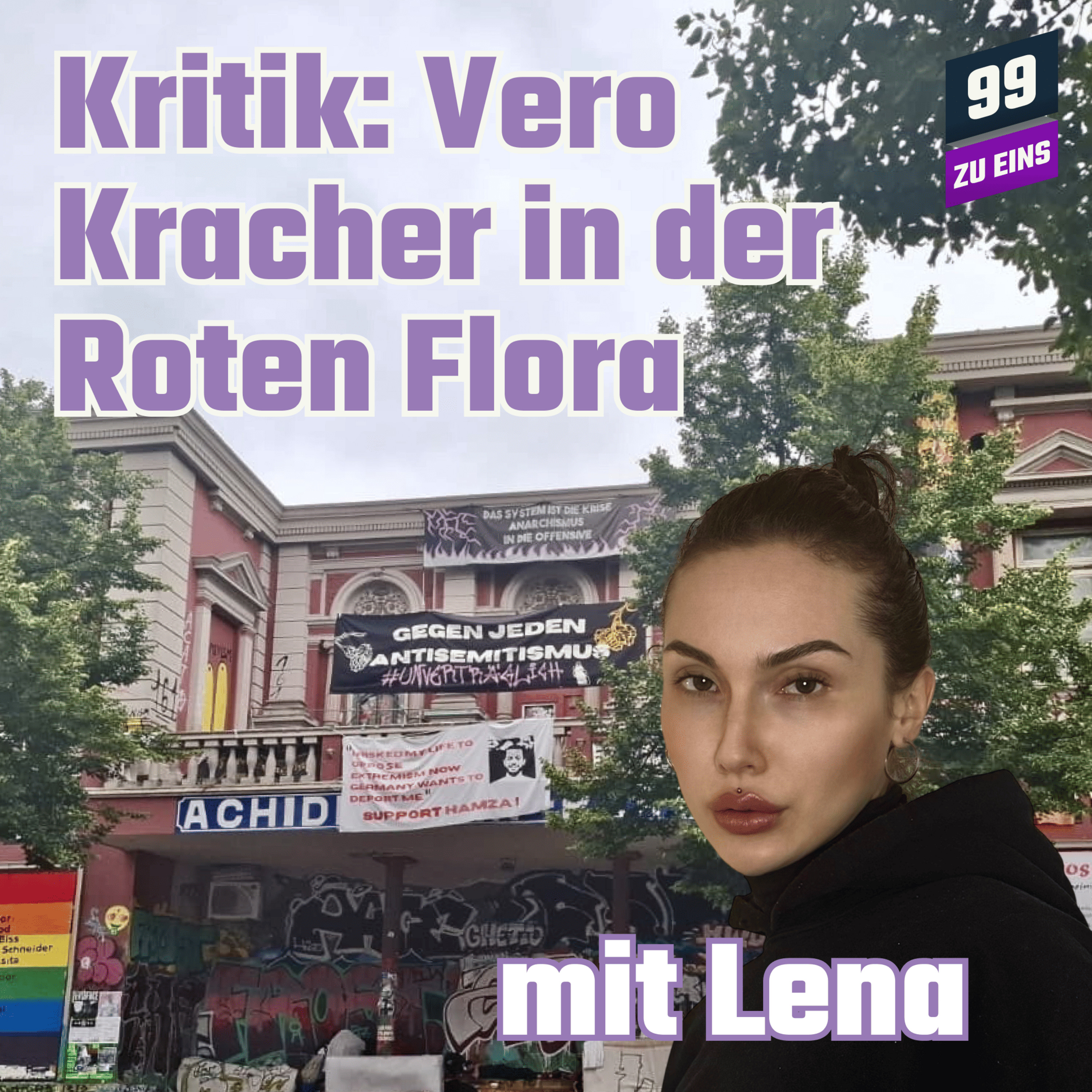 Episode 537: Kritik: Vero Kracher in der Roten Flora mit Lena