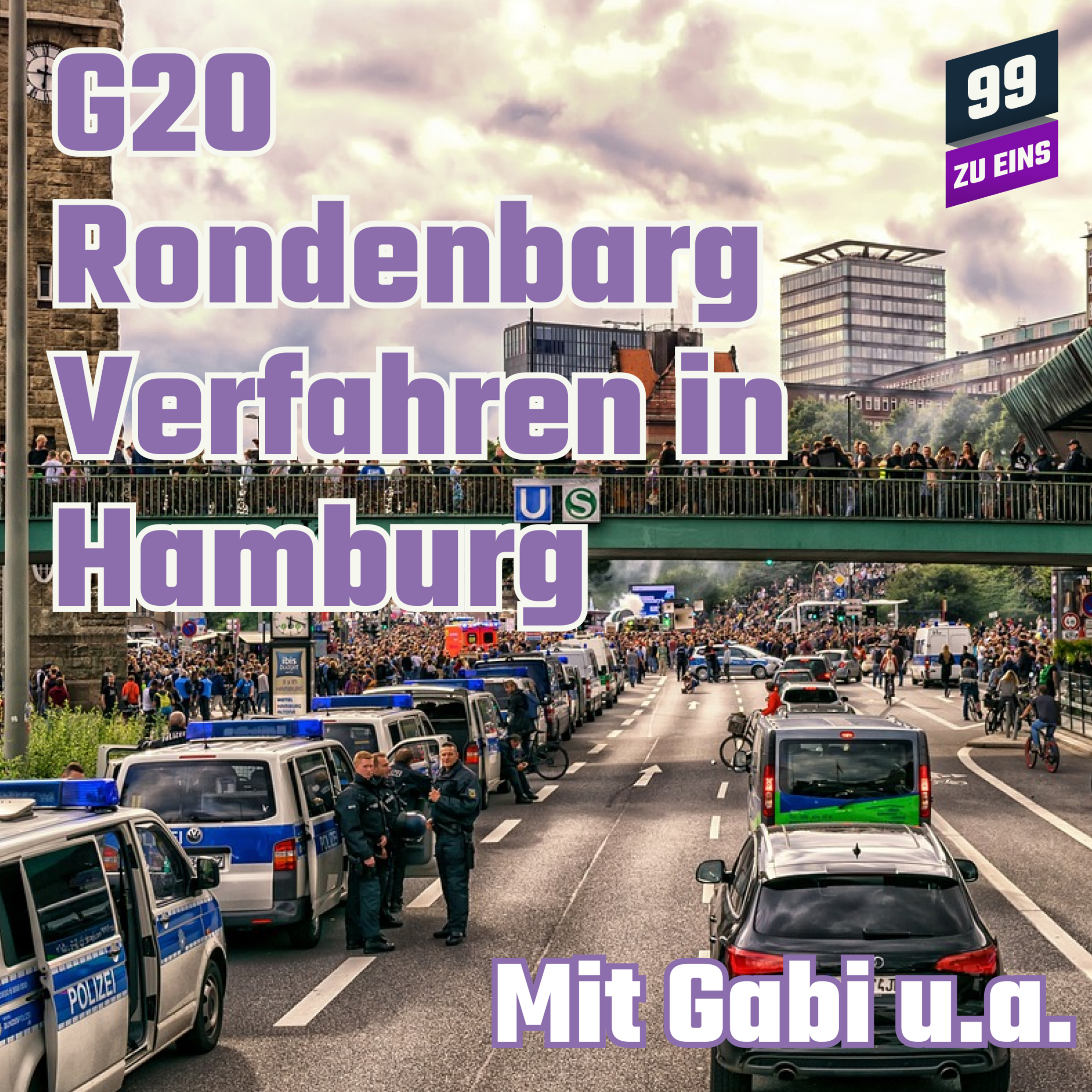 Episode 338: G20 Rondenbarg Verfahren in Hamburg