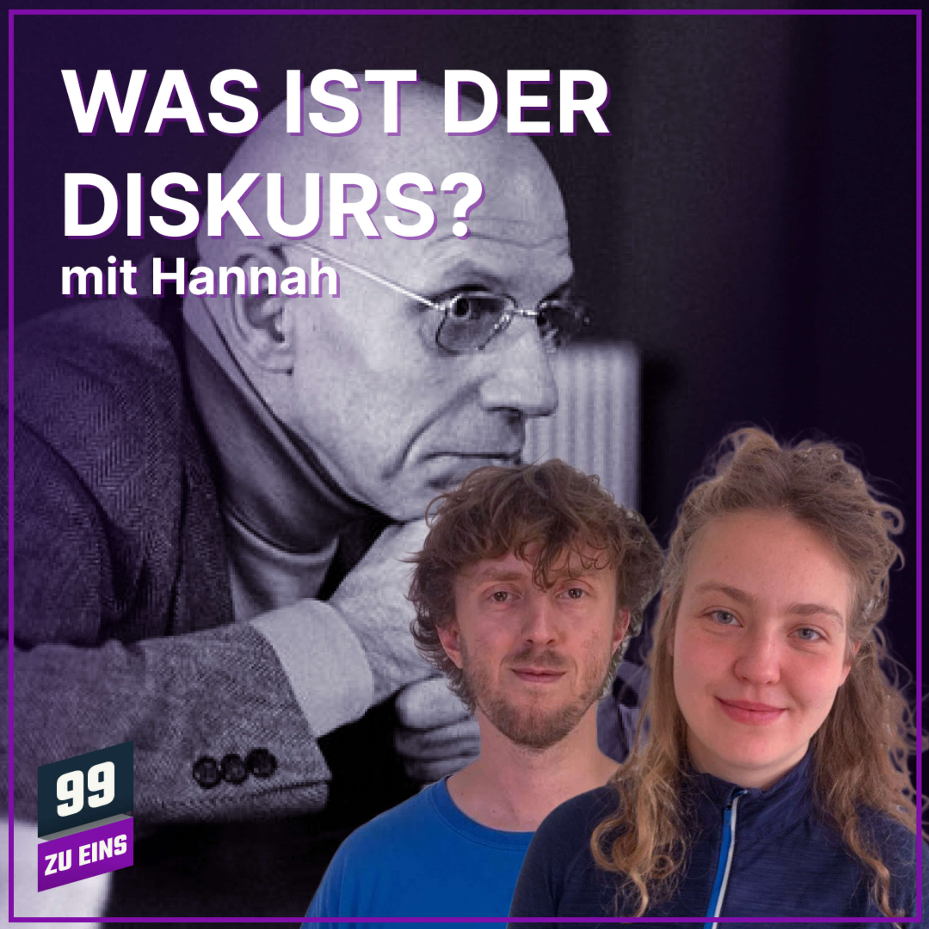 Episode 611: Foucault - Diskurs und Macht - mit Hannah