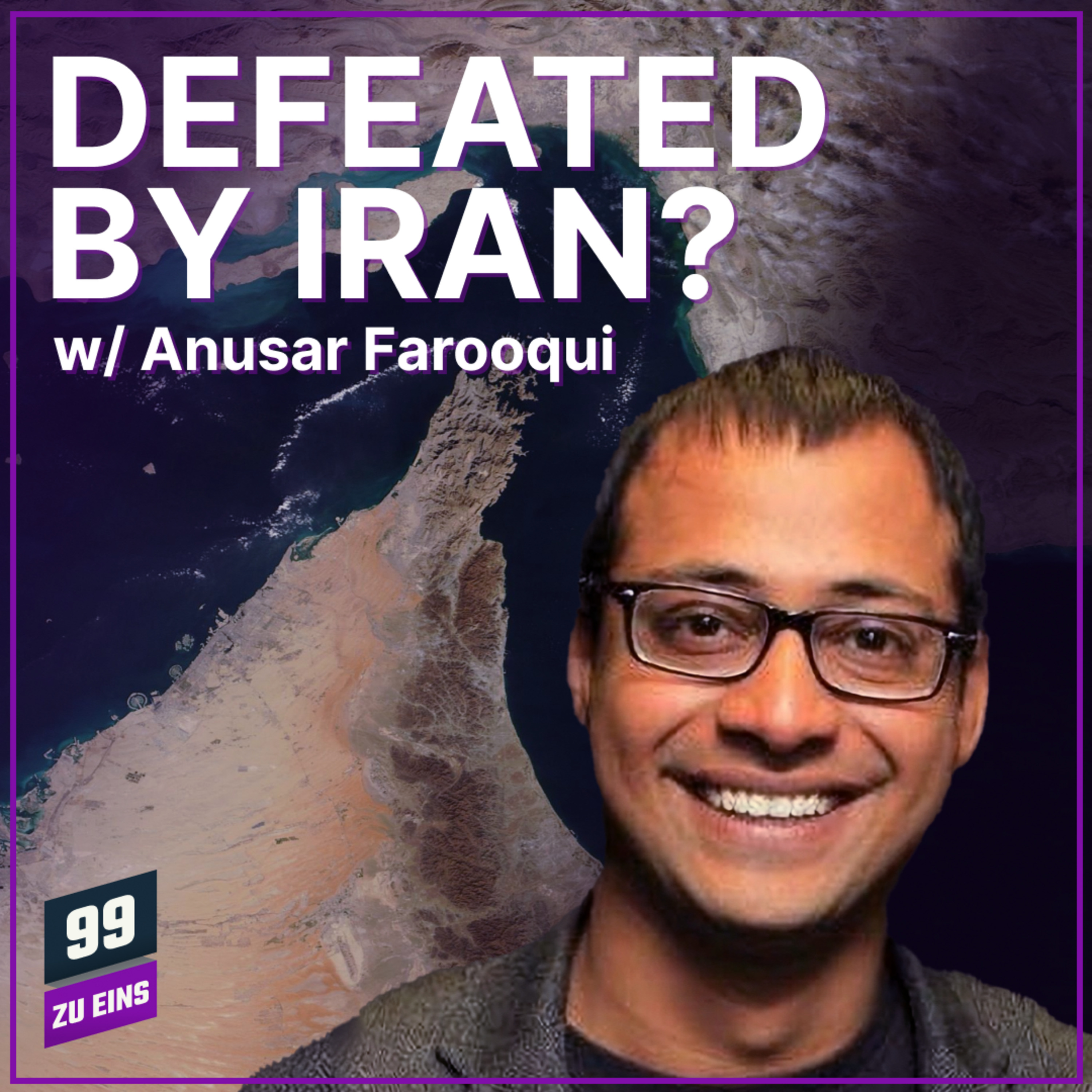 Episode 633: Defeated by Iran? w/ Anusar Farooqui