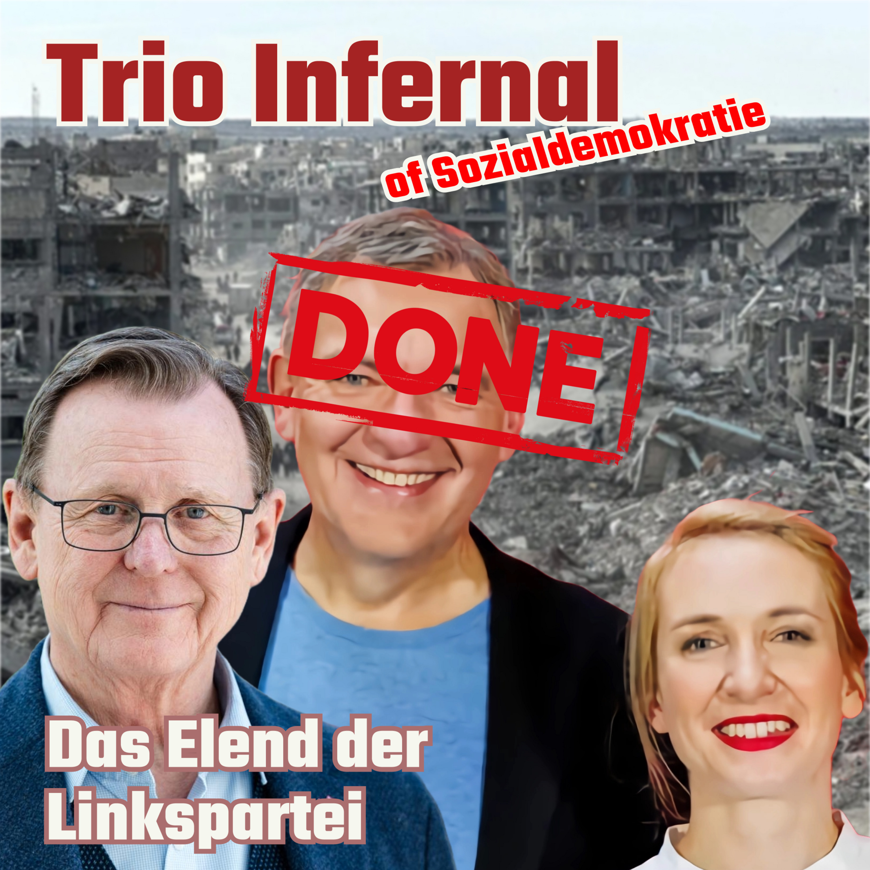 Episode 564: Das Elend der Linkspartei II - Trio Infernal September