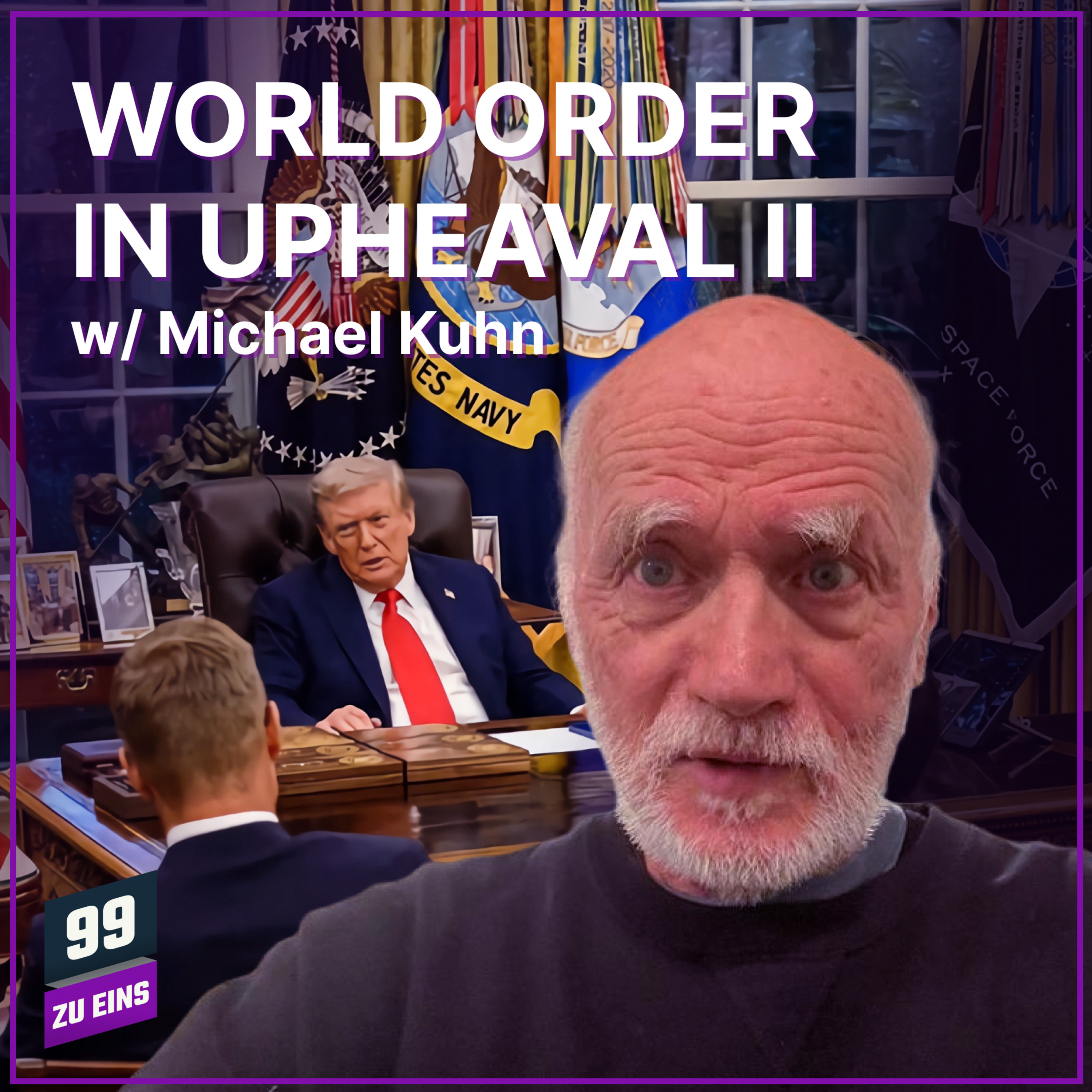 Episode 592: [ENG] World order in Upheaval II w/ Michael Kuhn