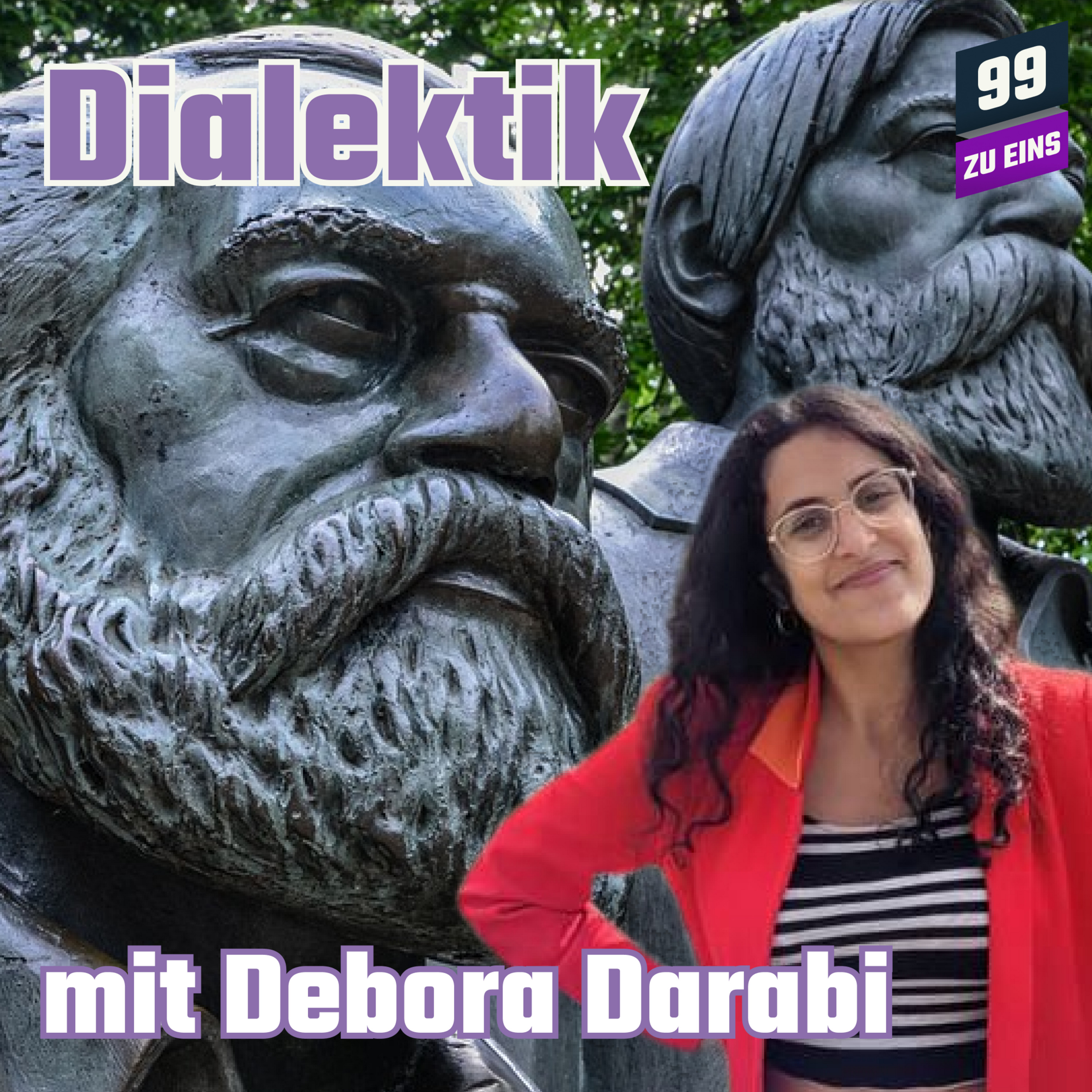 Episode 145: Was ist Dialektik mit Debora Darabi