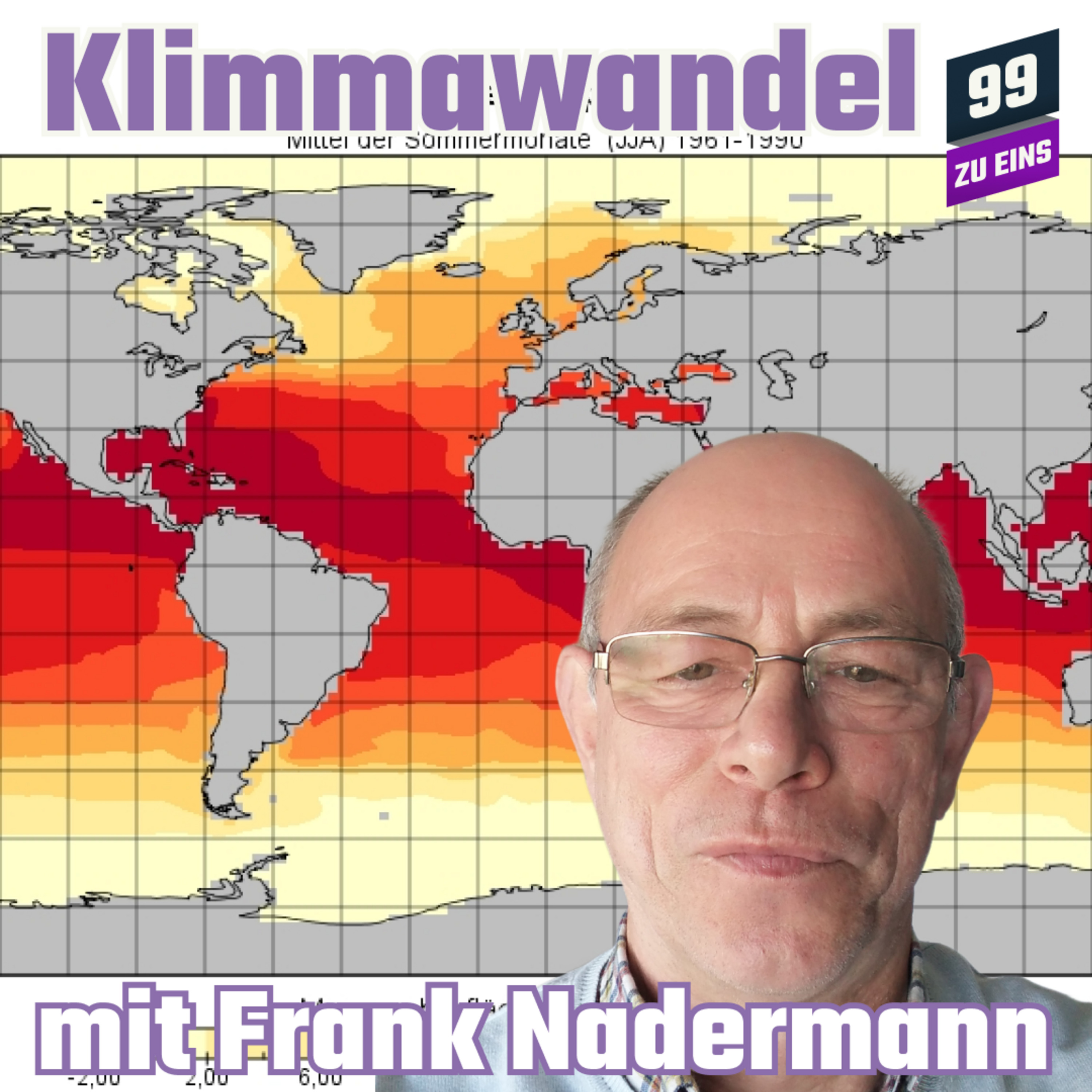 Episode 317: Warum gibt es den Klimawandel? Mit Frank Nadermann von radio-contra.de - 99 ZU EINS - Ep. 317
