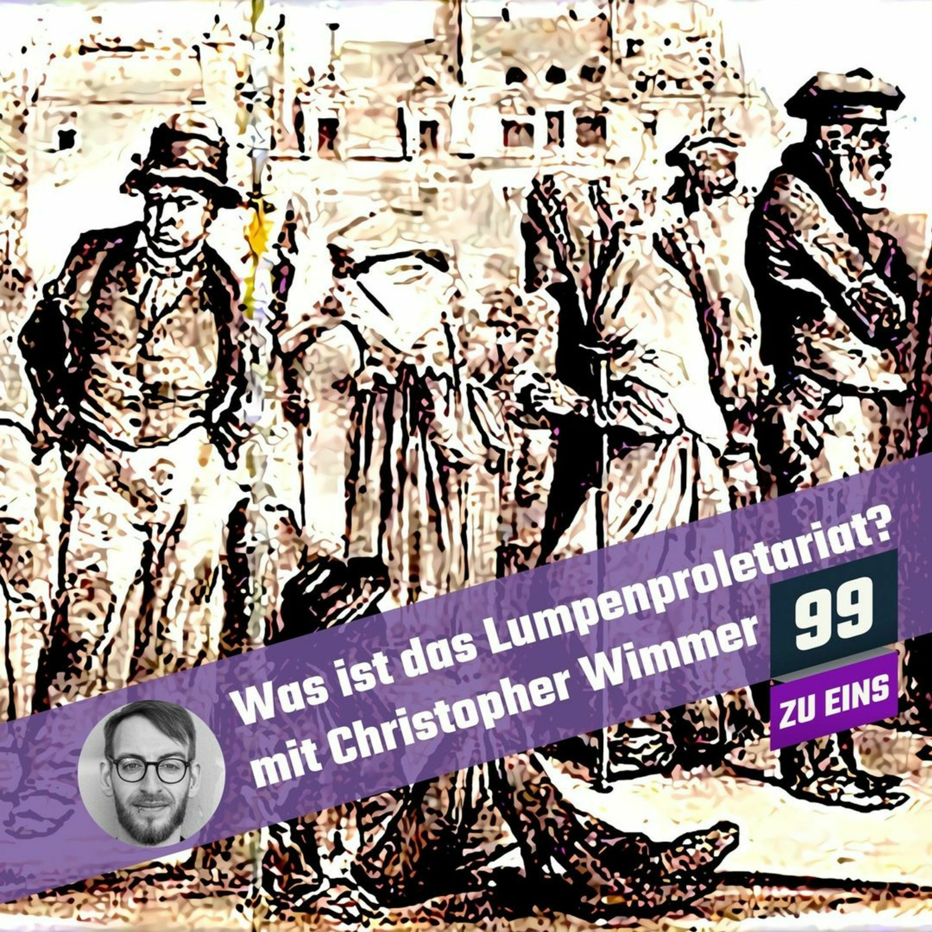 Episode 69: Was ist das Lumpenproletariat mit Christopher Wimmer
