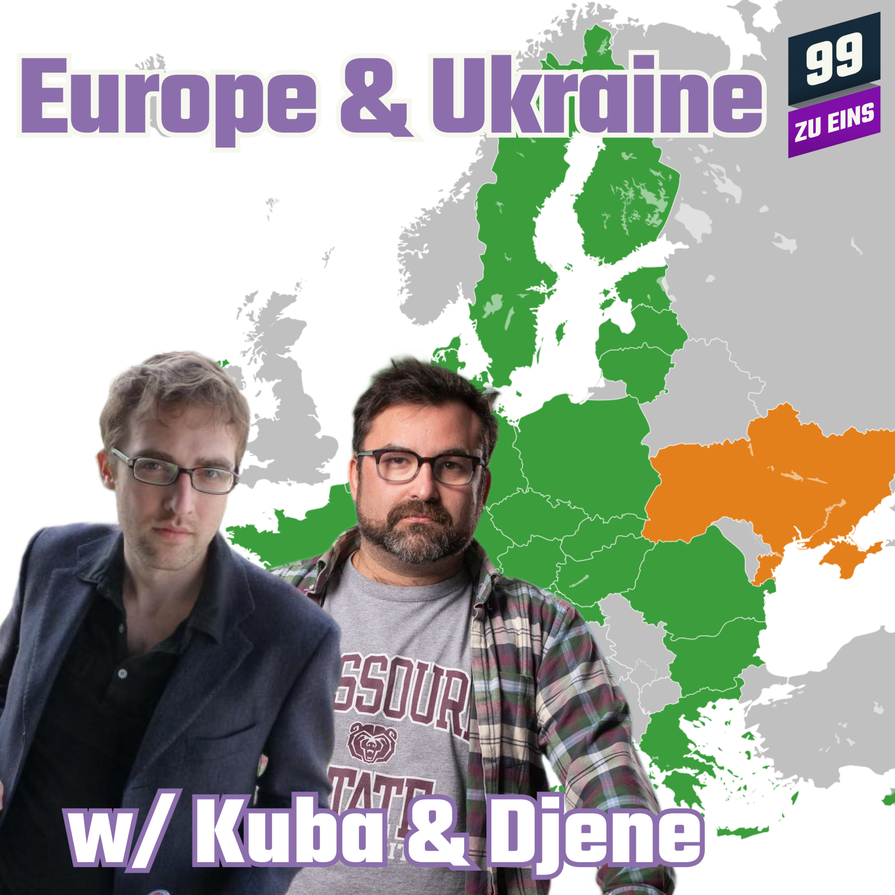 Episode 109: [ENG] Europe and the Ukraine Crisis w/ Kuba Wrzesniewski and Djene Bajalan