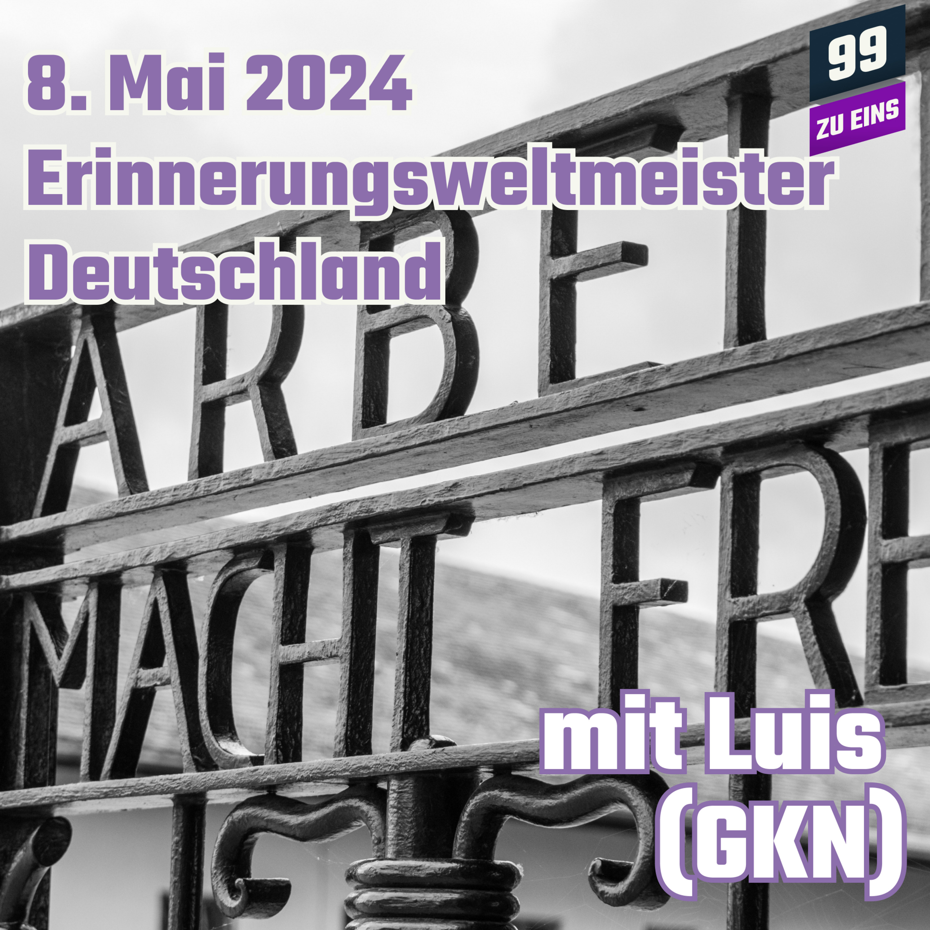 Episode 380: Zw. Schlussstrich u Erinnerungsweltmeister - Dt. NS-Vergangenheitsbewältigung - 99 zu Eins - Ep. 380