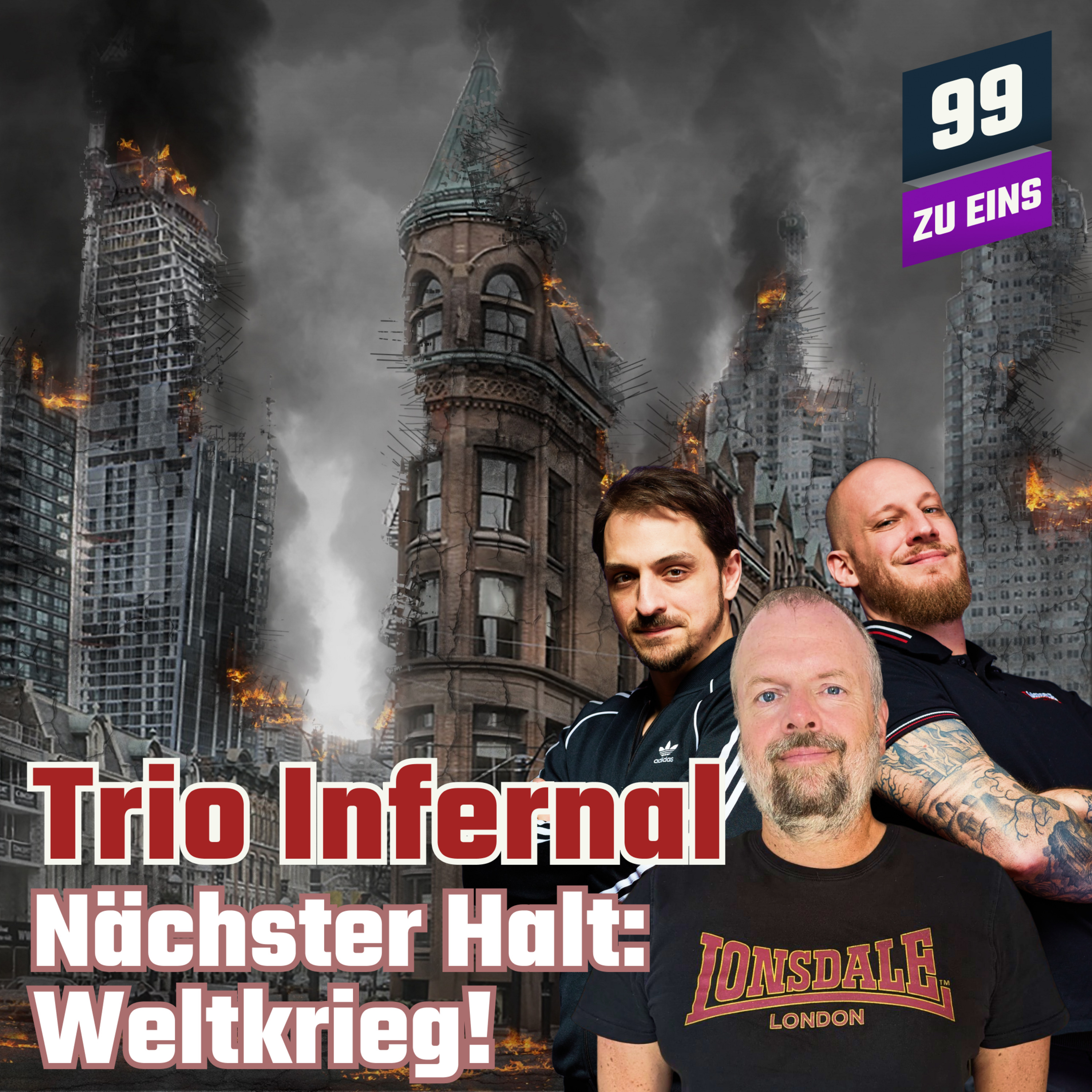 Episode 449: Nächster Halt: Weltkrieg! - Trio Infernal November