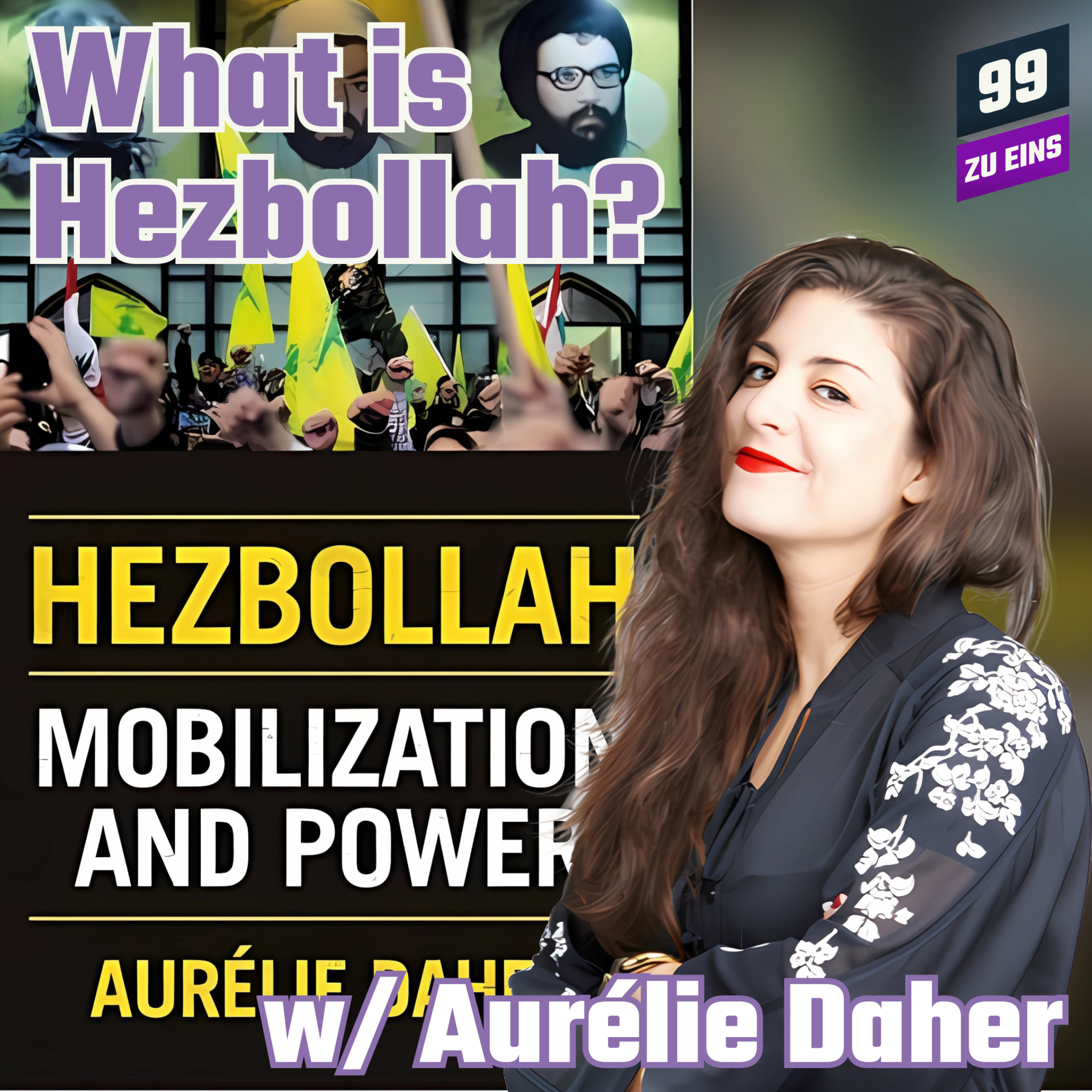 Episode 428: What is Hezbollah? w/ Aurélie Daher