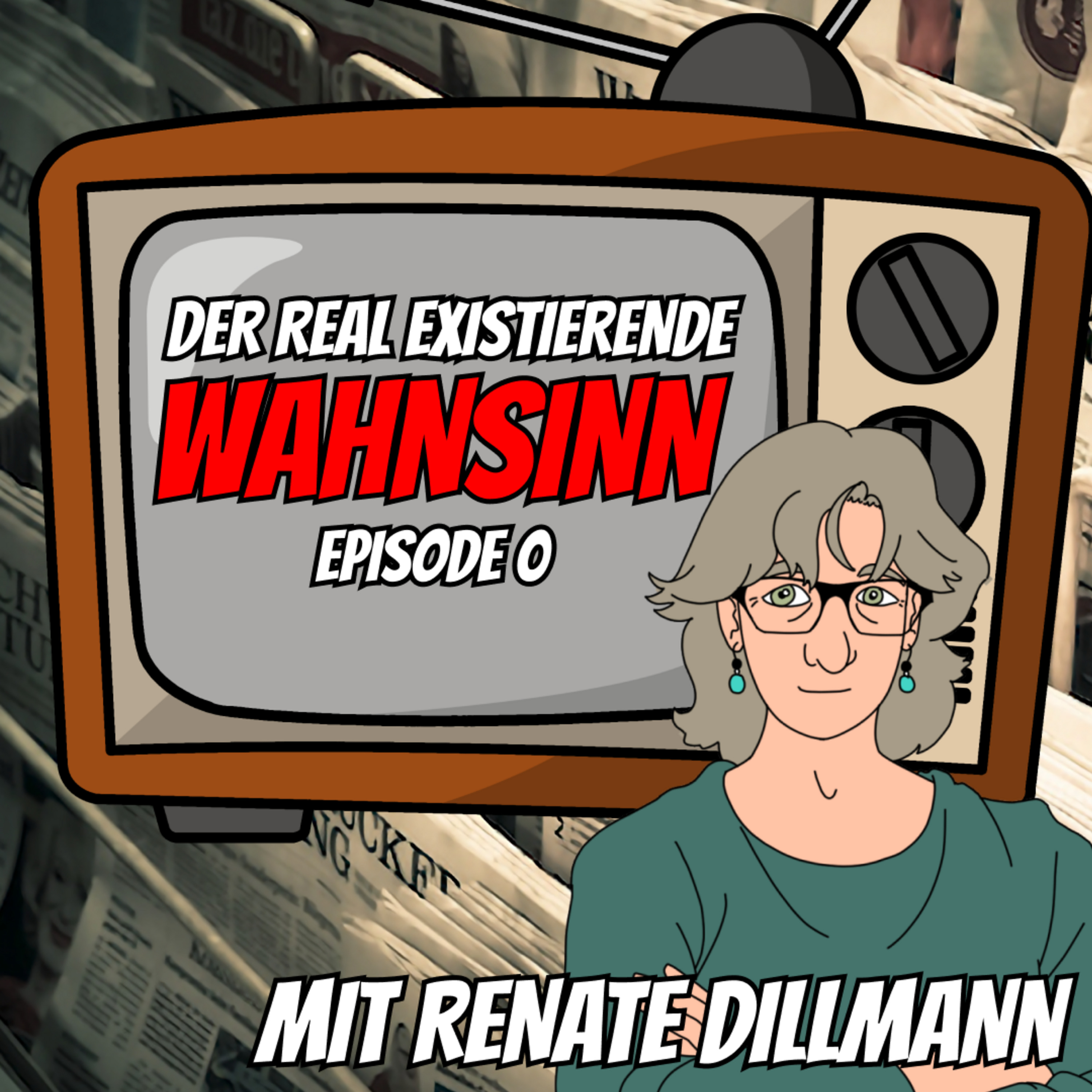 Medienkampagne für die „Leos“ – Der Real Existierende Wahnsinn mit Renate Dillmann