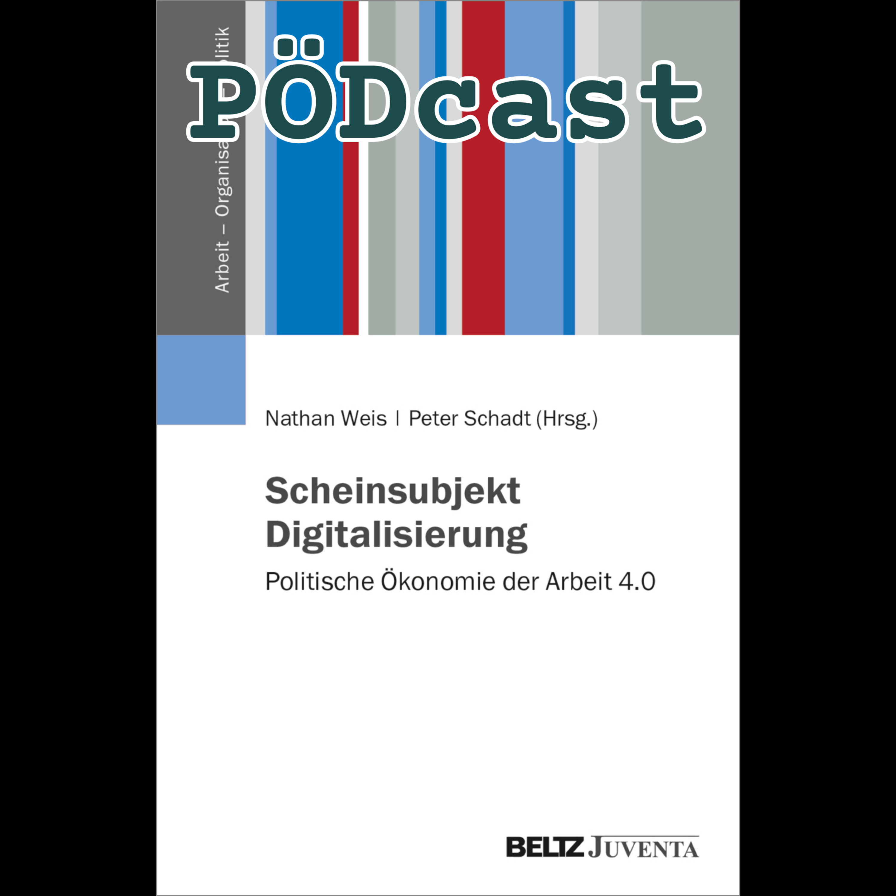 Vortrag - Einführung in die Politische Ökonomie der Digitalsierung - PÖDcast Folge 9