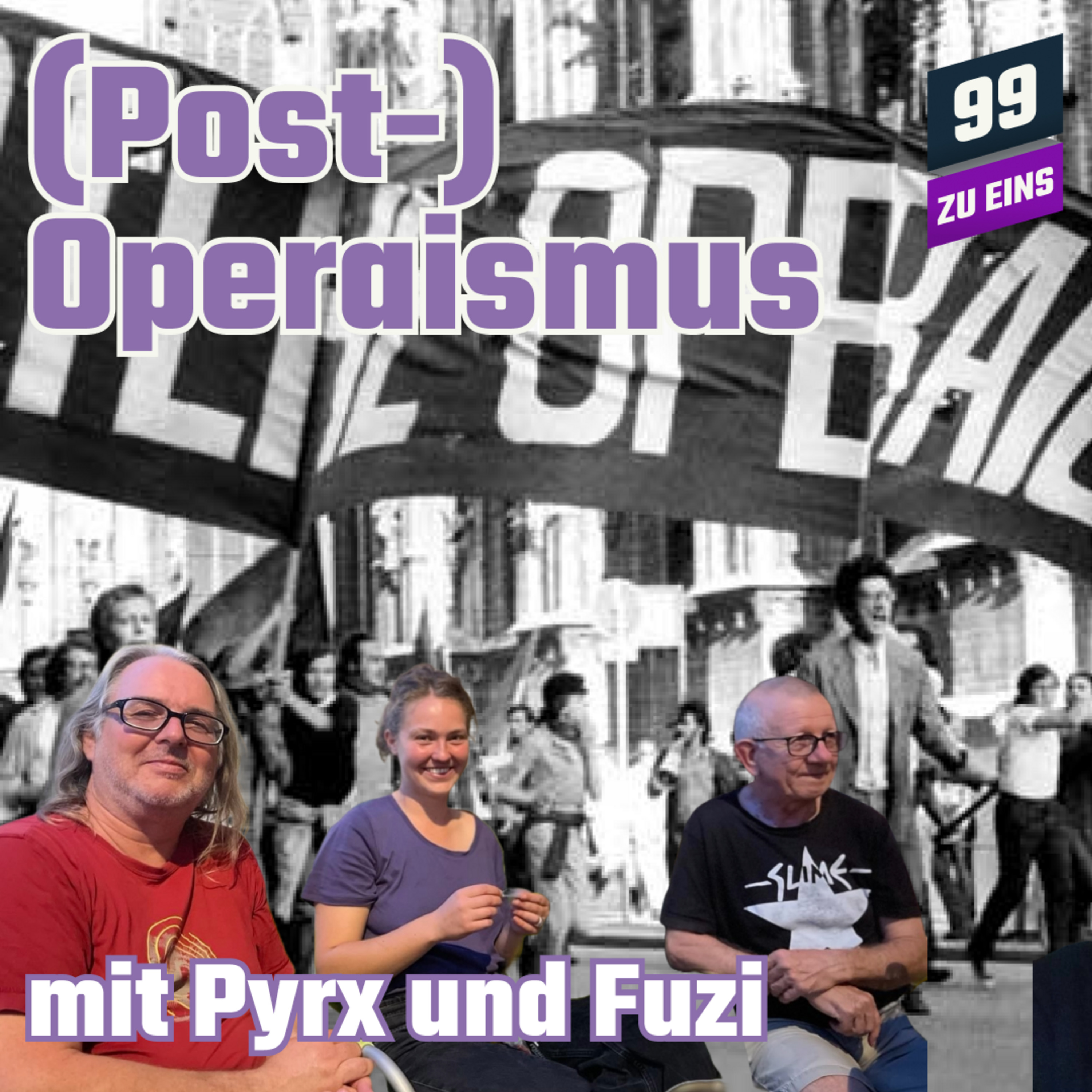 Episode 529: (Post-)Operaismus mit Pyrx und Fuzi