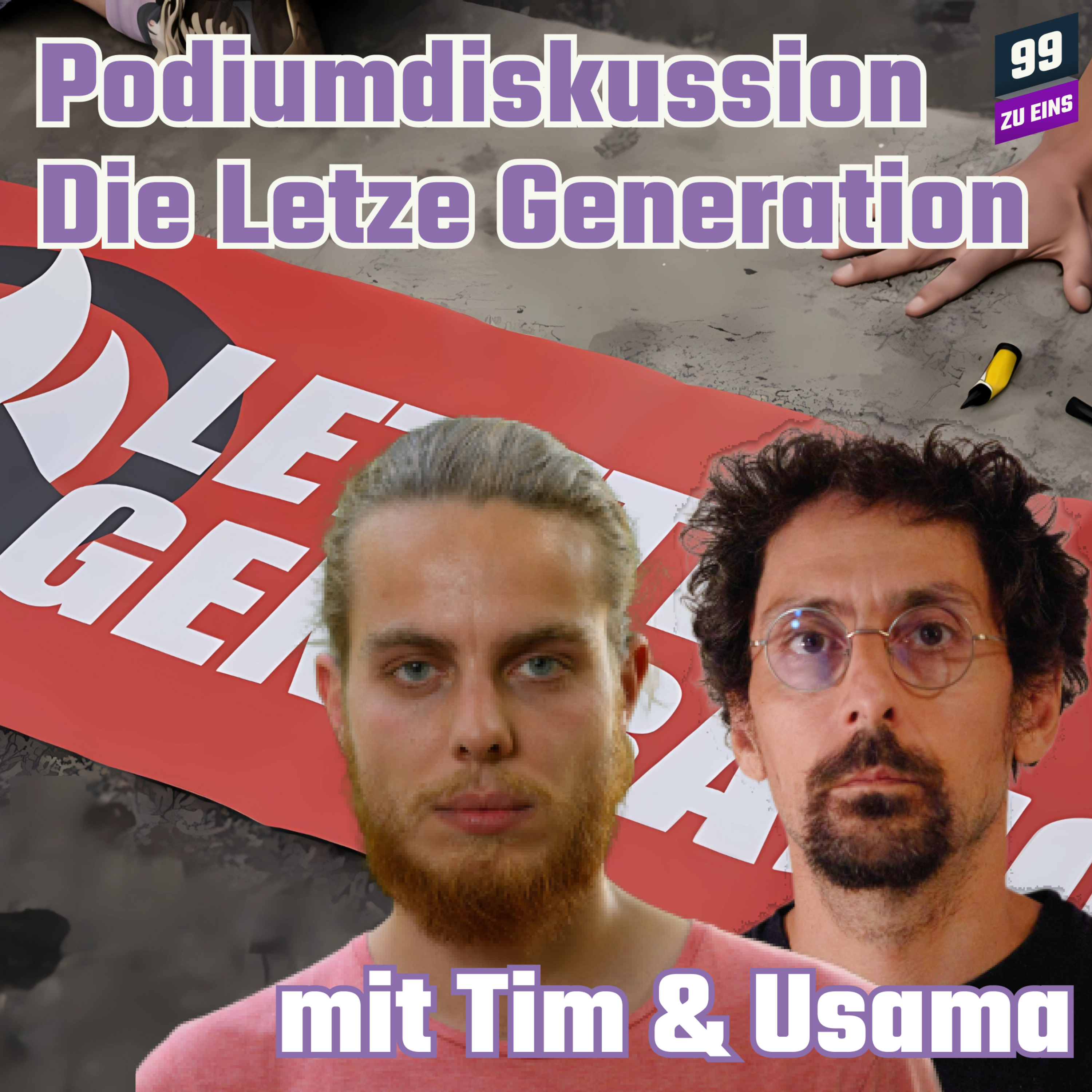 Episode 282: Die Letzte Generation - Radikaler Aufstand des Gewissens? mit Tim Wechselmann-Cassim & Usama Taraben