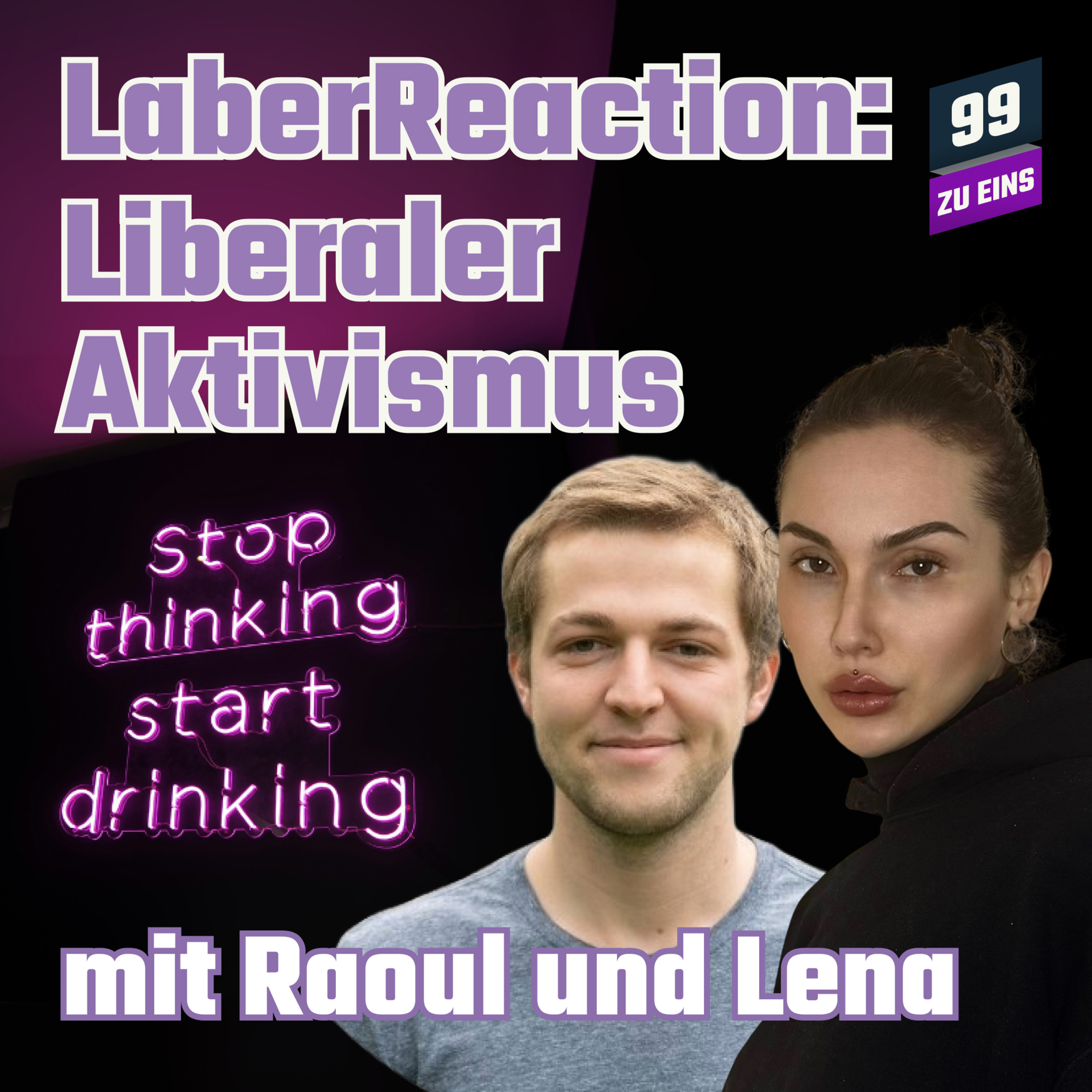 Episode 535: LaberReaction: Liberaler Aktivismus mit Raoul und Lena