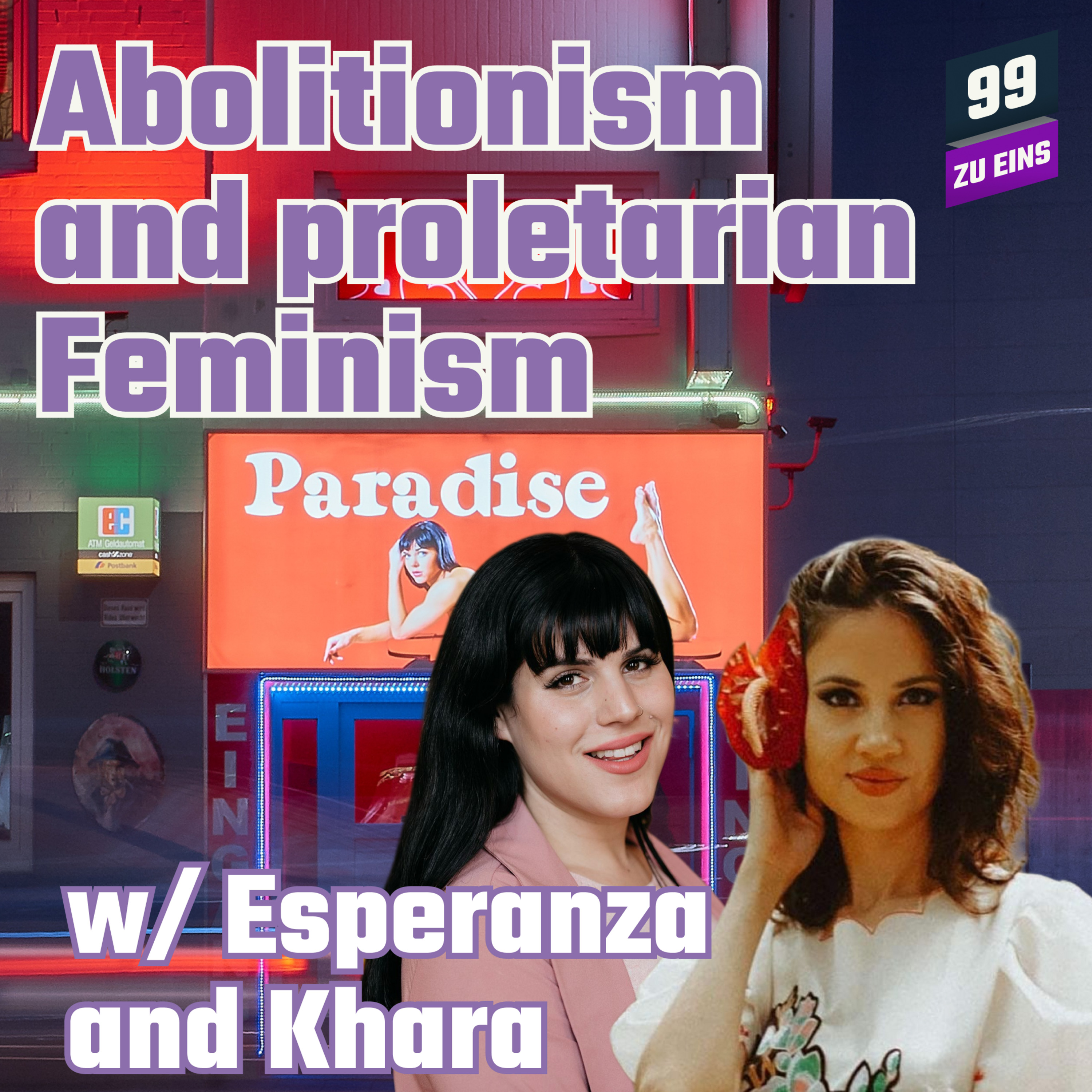 Episode 124: [ENG] Abolitionism & prolet. Feminism w/ Esperanza Fonseca & Khara Jabola-Carolus