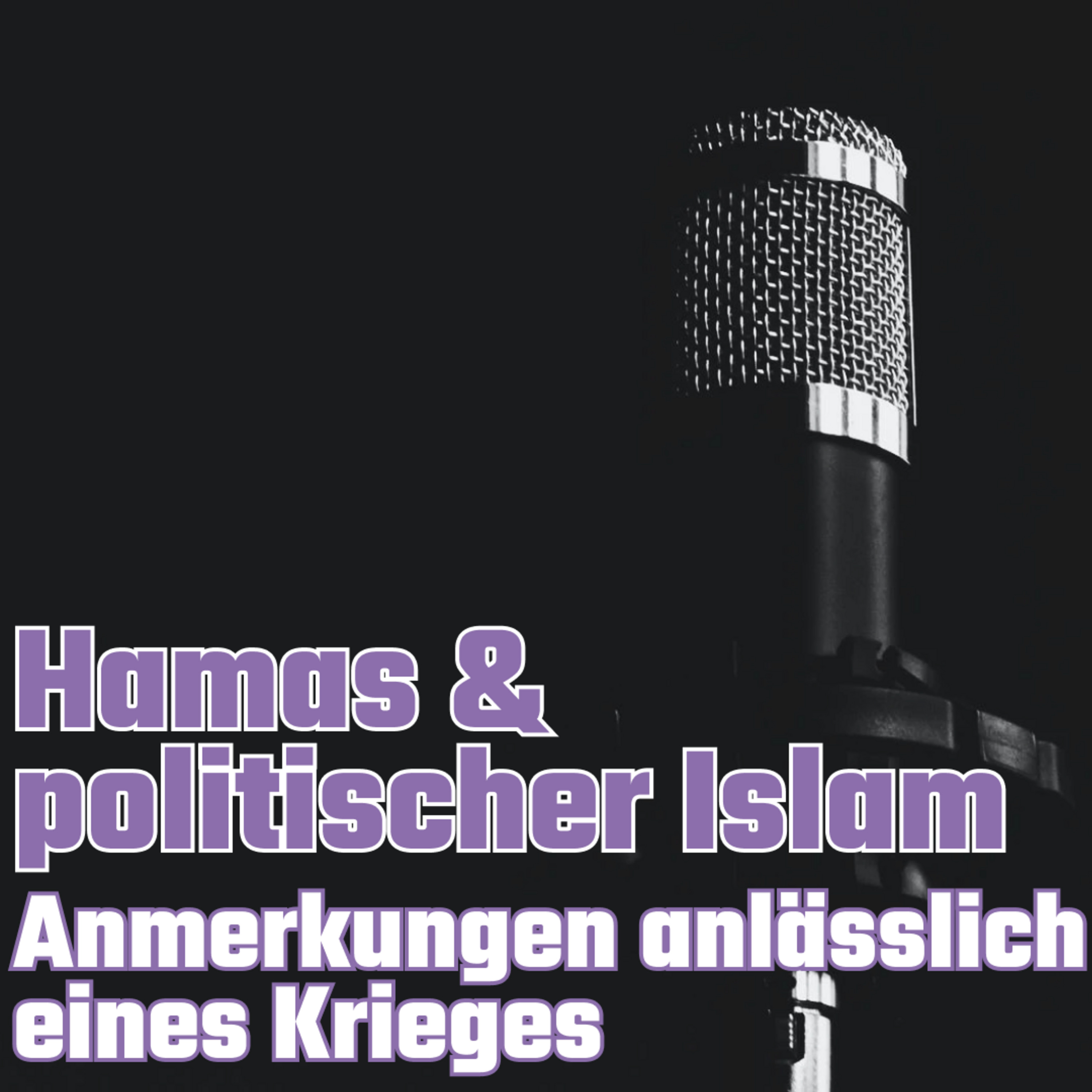 Episode 320: Hamas & politischer Islam mit Arian Schiffer-Nasserie