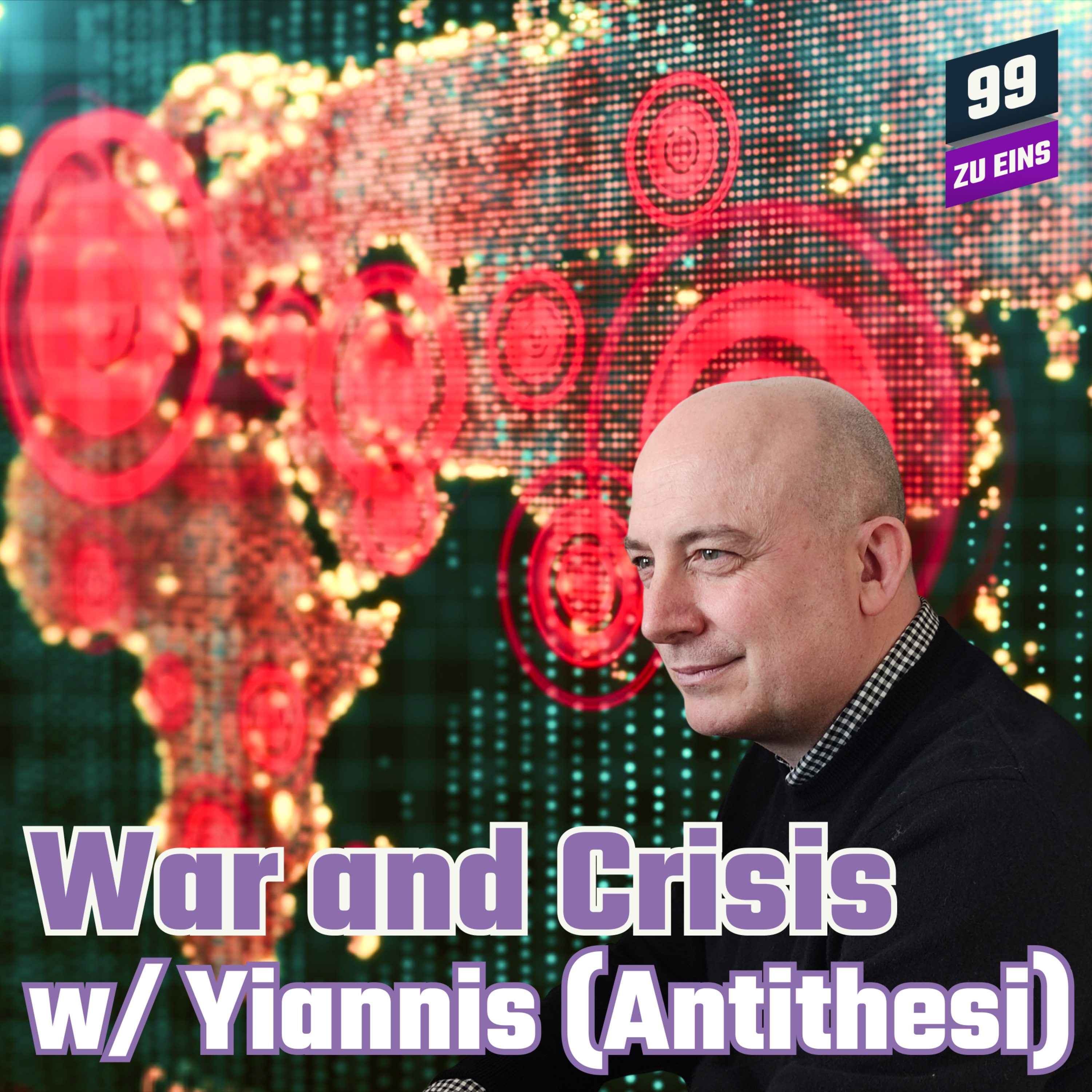 Episode 255: [ENG] War and Crisis w/ Yiannis (Antithesi)