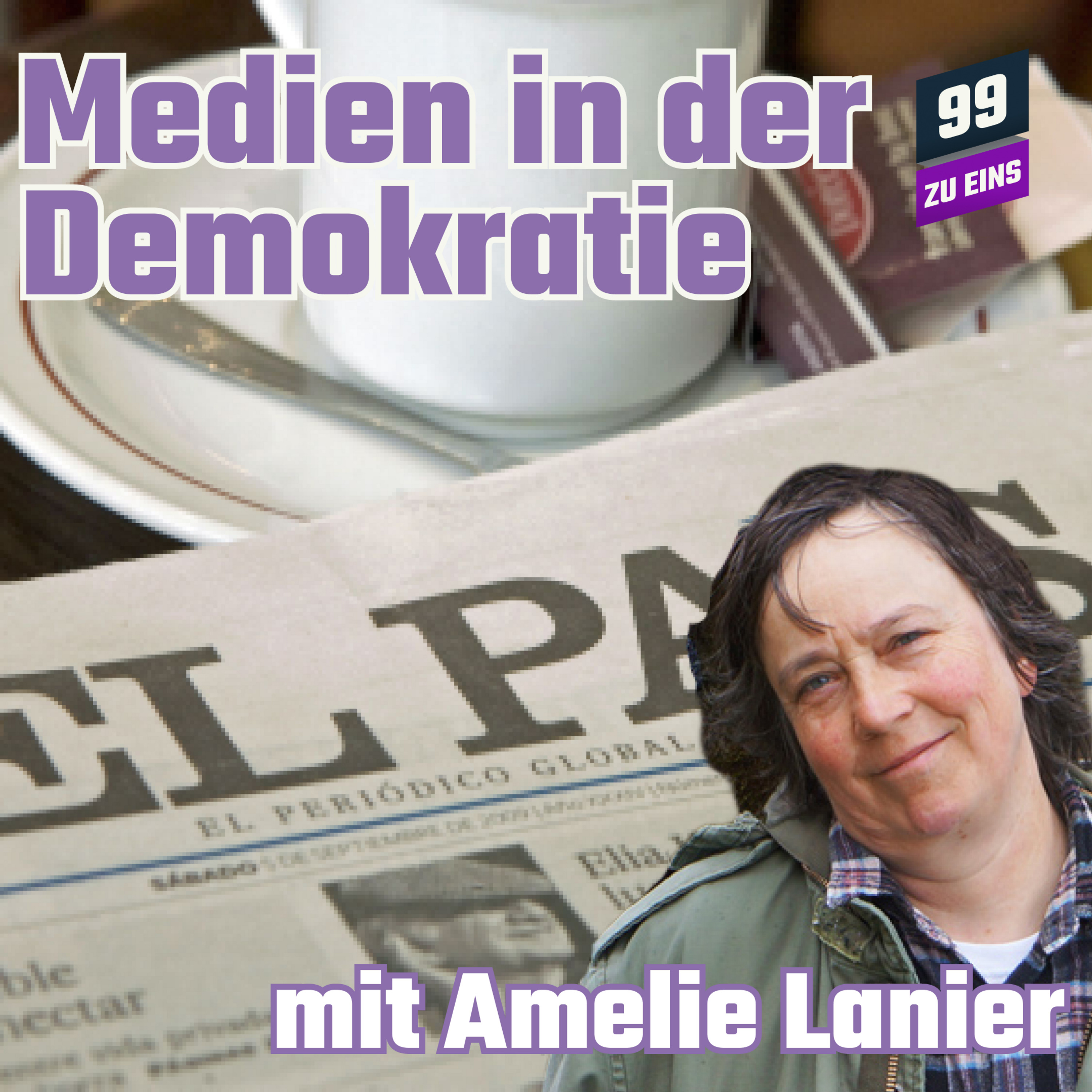 Episode 305: Medien in der Demokratie am Beispiel von "El Pais" mit Amelie Lanier
