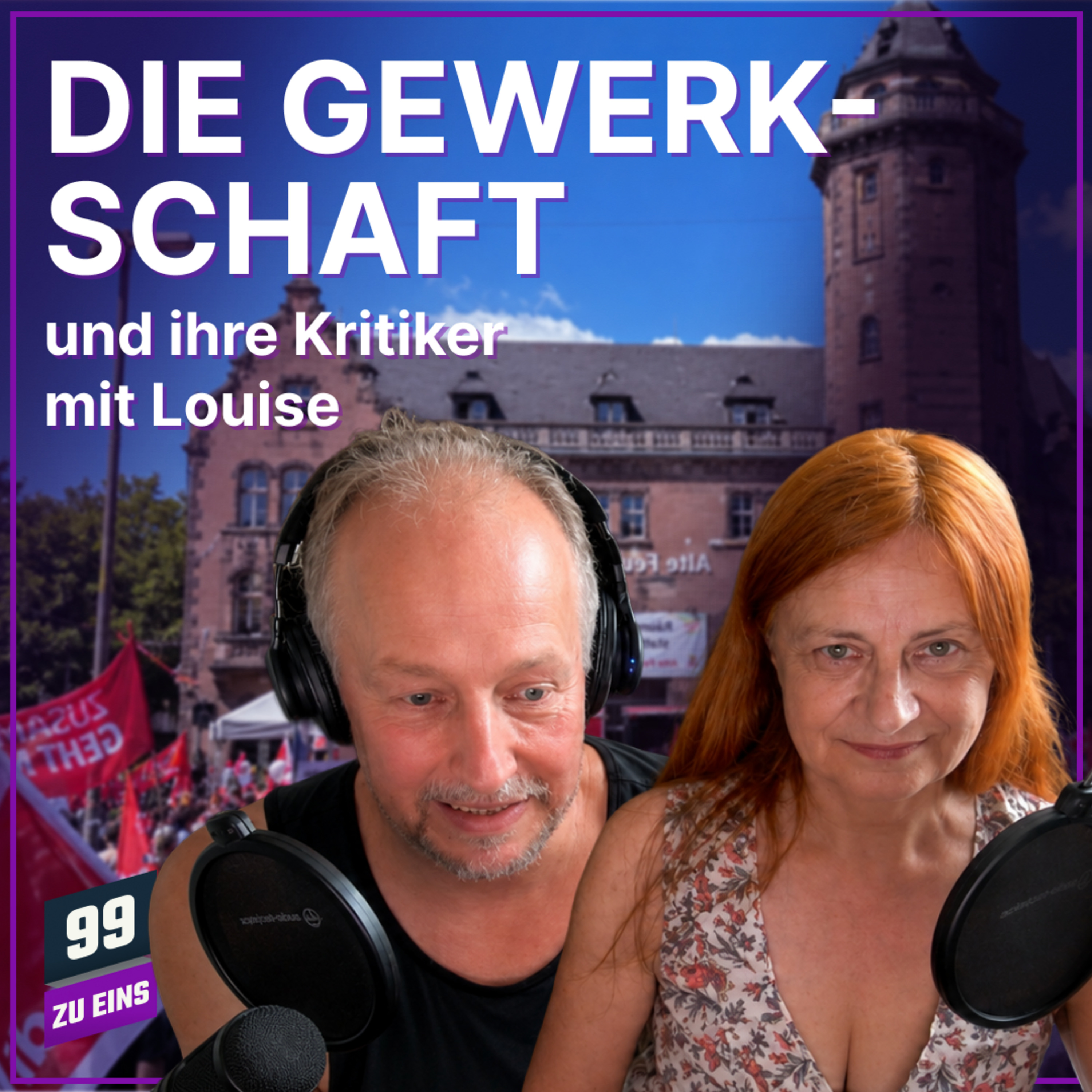 Episode 677: Die Gewerkschaft und ihre Kritiker episode artwork