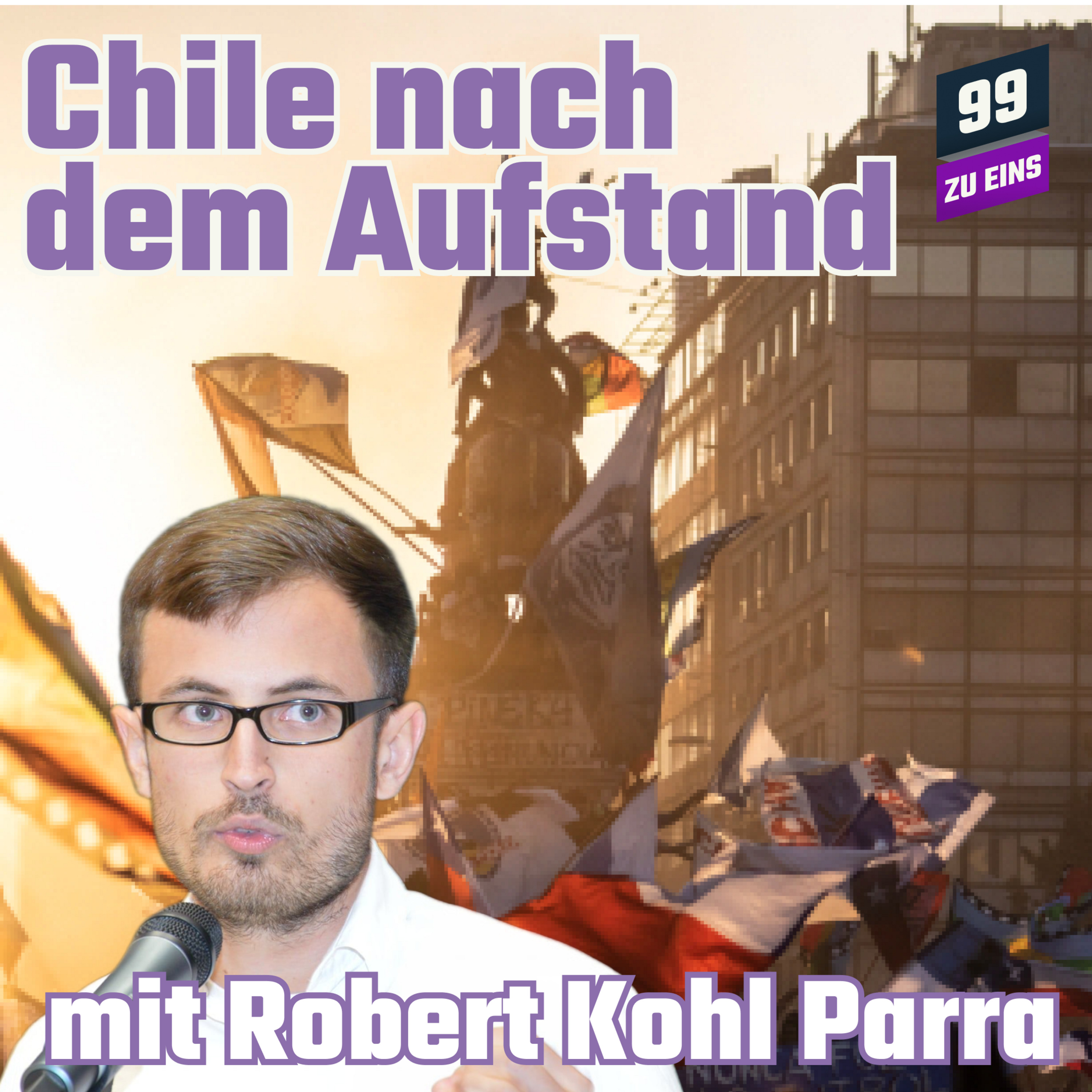 Episode 156: Chile nach dem Aufstand mit Robert Kohl Parra