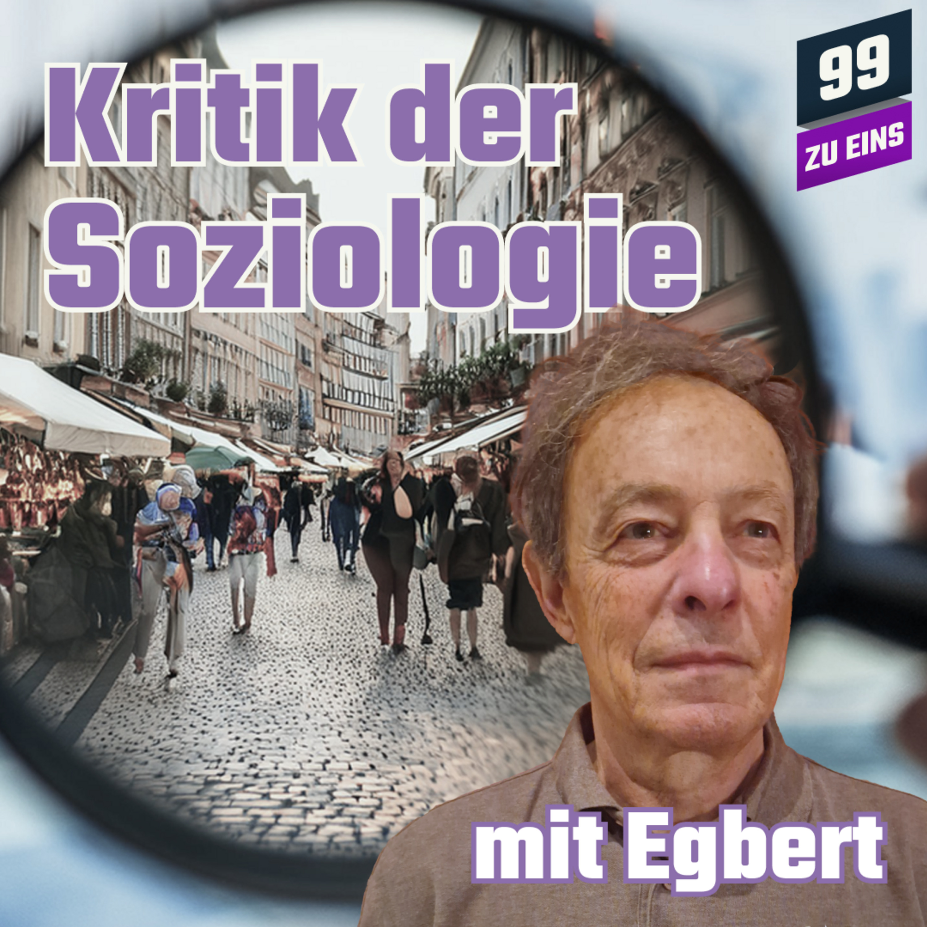 Episode 460: Kritik der Soziologie - mit Egbert