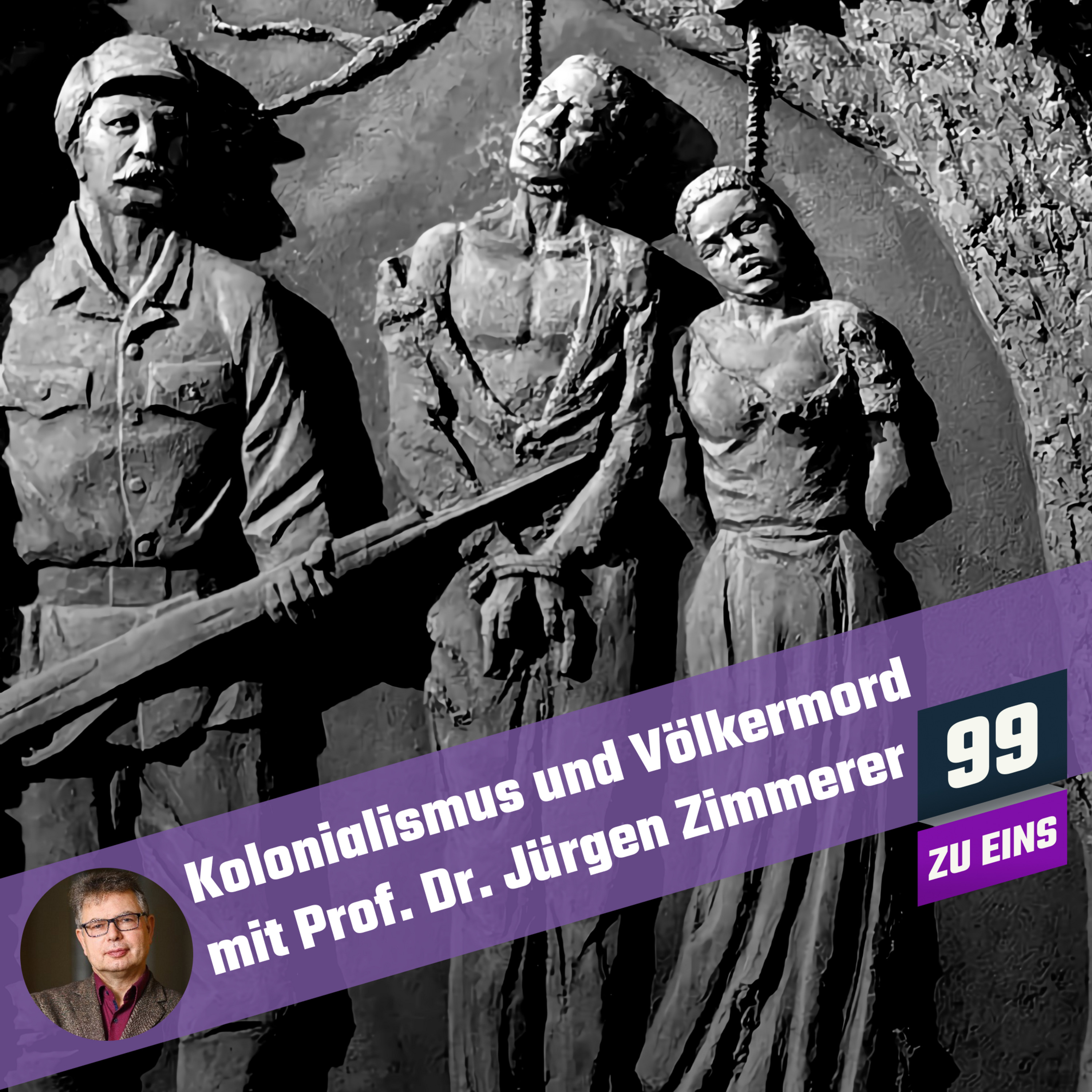 Episode 72: Kolonialismus und Völkermord mit Prof. Dr. Jürgen Zimmerer