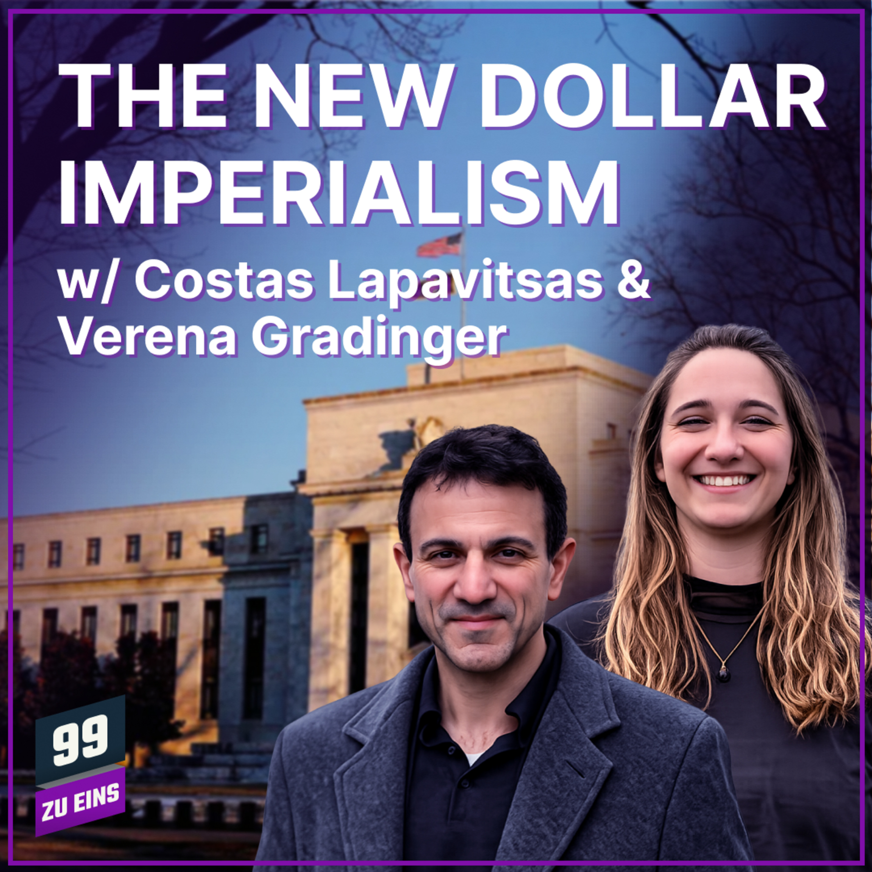 Episode 660: A Topography of the New Dollar Imperialism - w/ Costas Lapavitsas & Verena Gradinger episode artwork