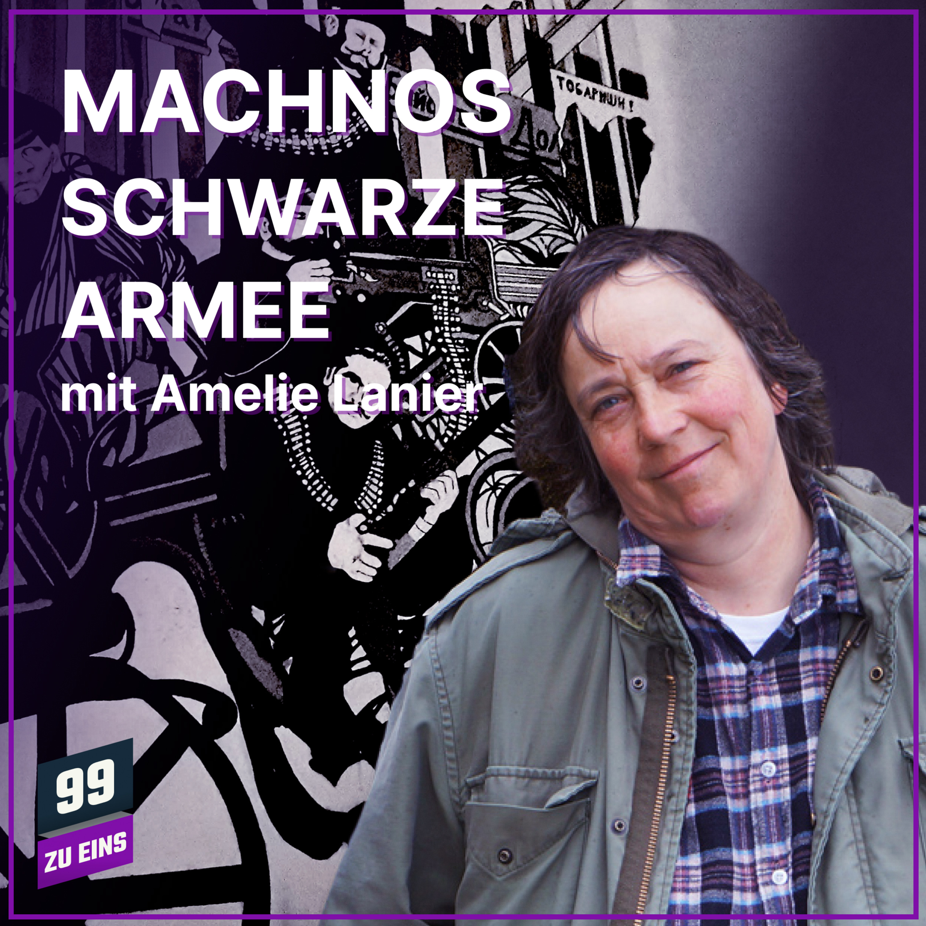 Episode 550: Von der Narodnaja Wolja zur Machnowschtschina III Mit Amelie Lanier