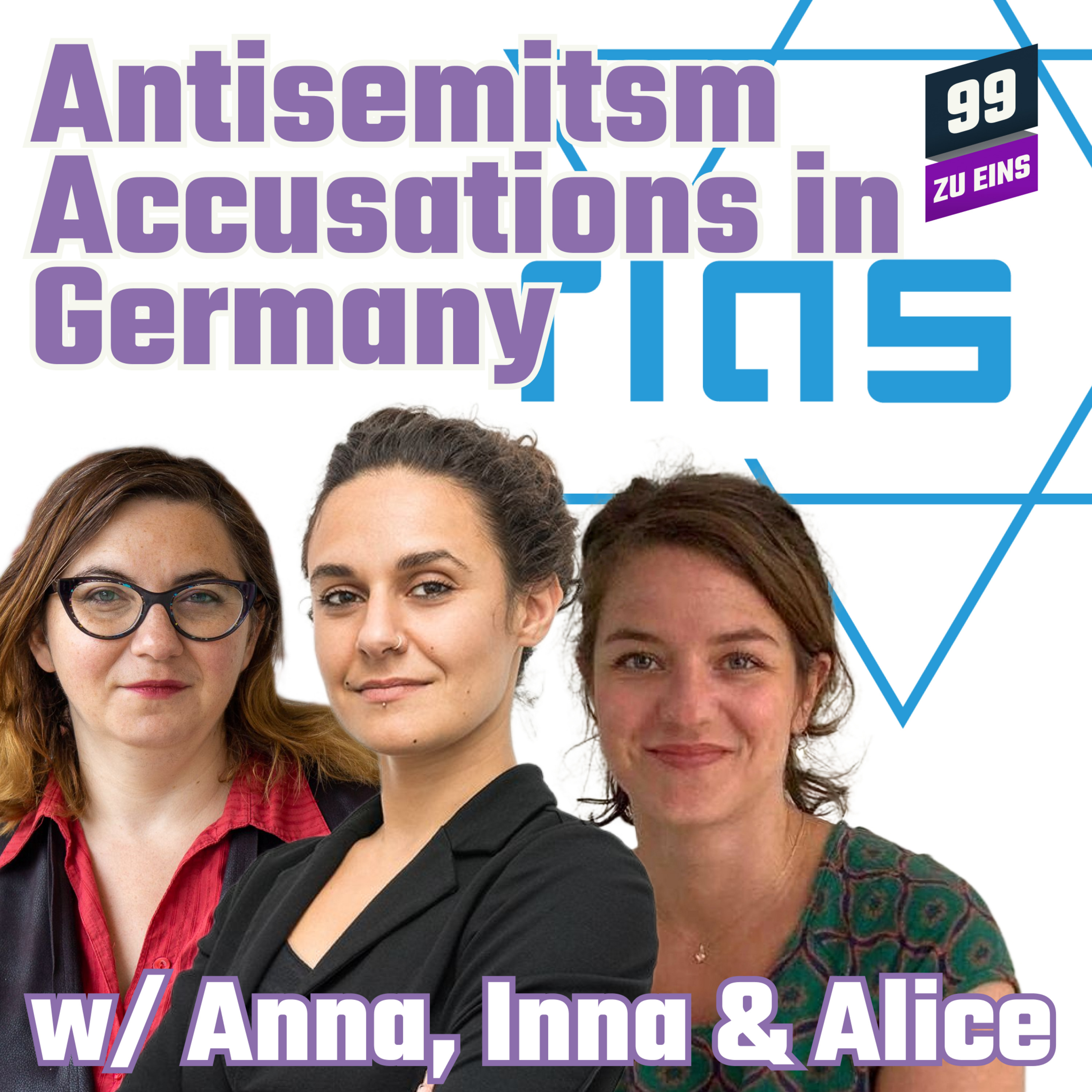 Episode 200: [ENG] Antisemitism Accusations in Germany w/ Anna, Inna & Alice