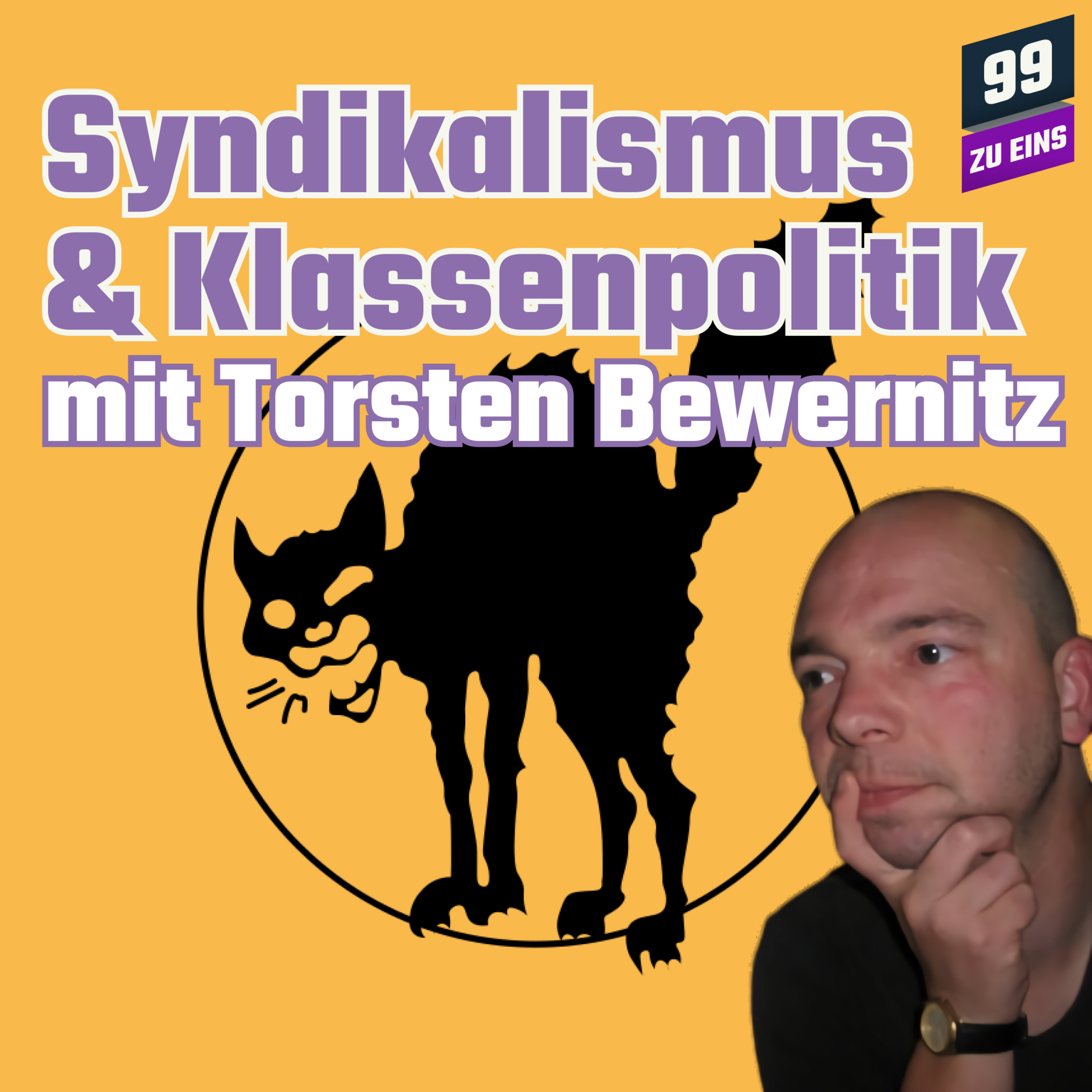 Episode 96: Syndikalismus und neue Klassenpolitik mit Torsten Bewernitz
