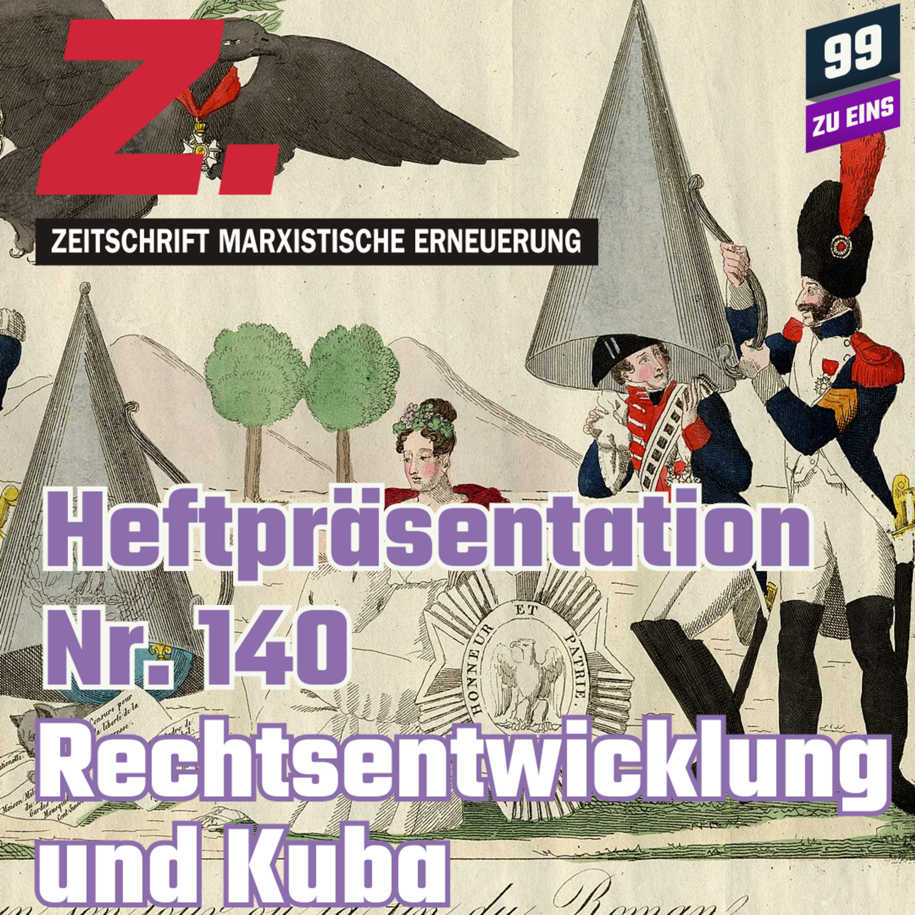 Episode 464: Z. Heftvorstellung Nr. 140 Rechtsentwicklung und Kuba 99 ZU EINS - Ep. 464