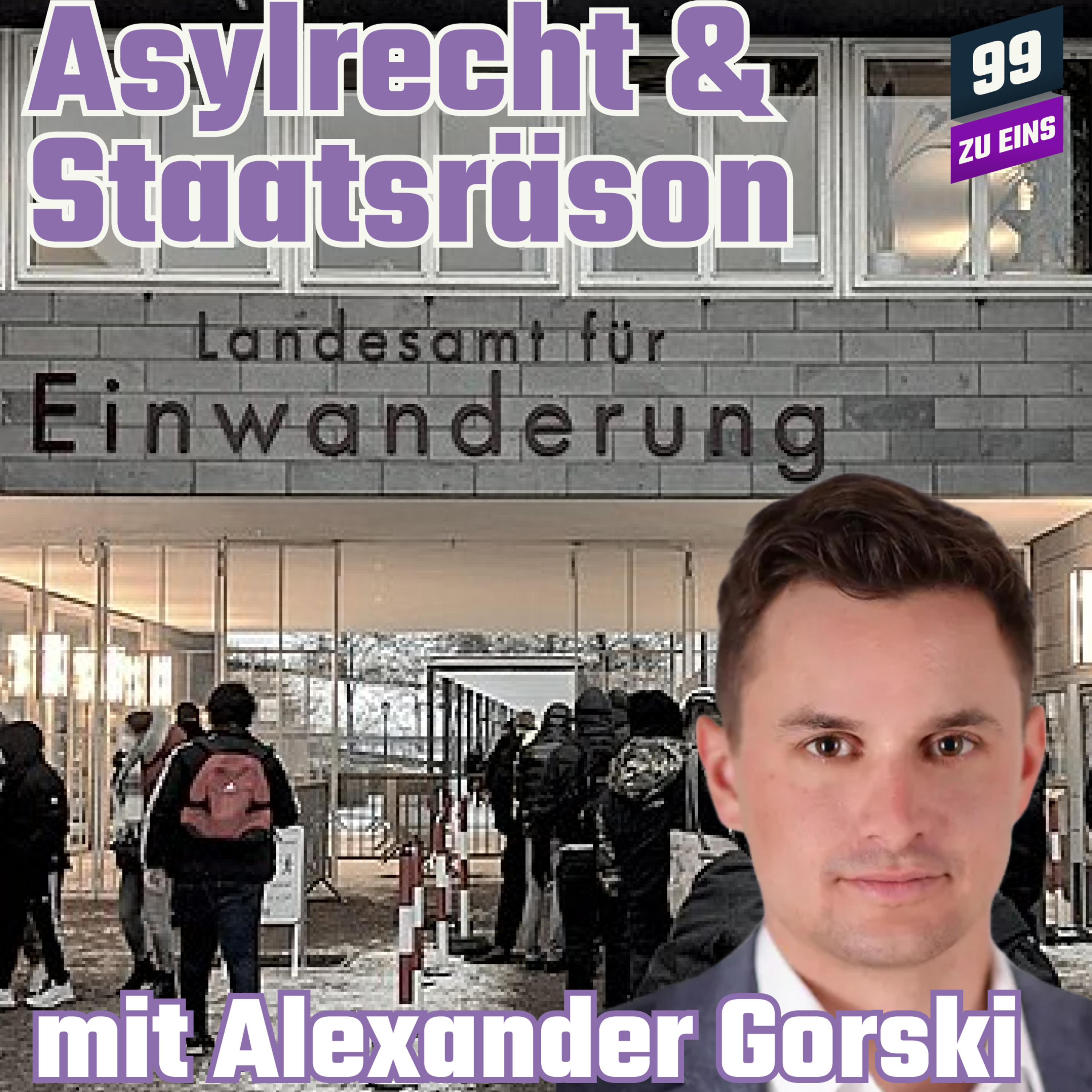 Episode 423: Asylrecht & Staatsräson - mit Alexander Gorski