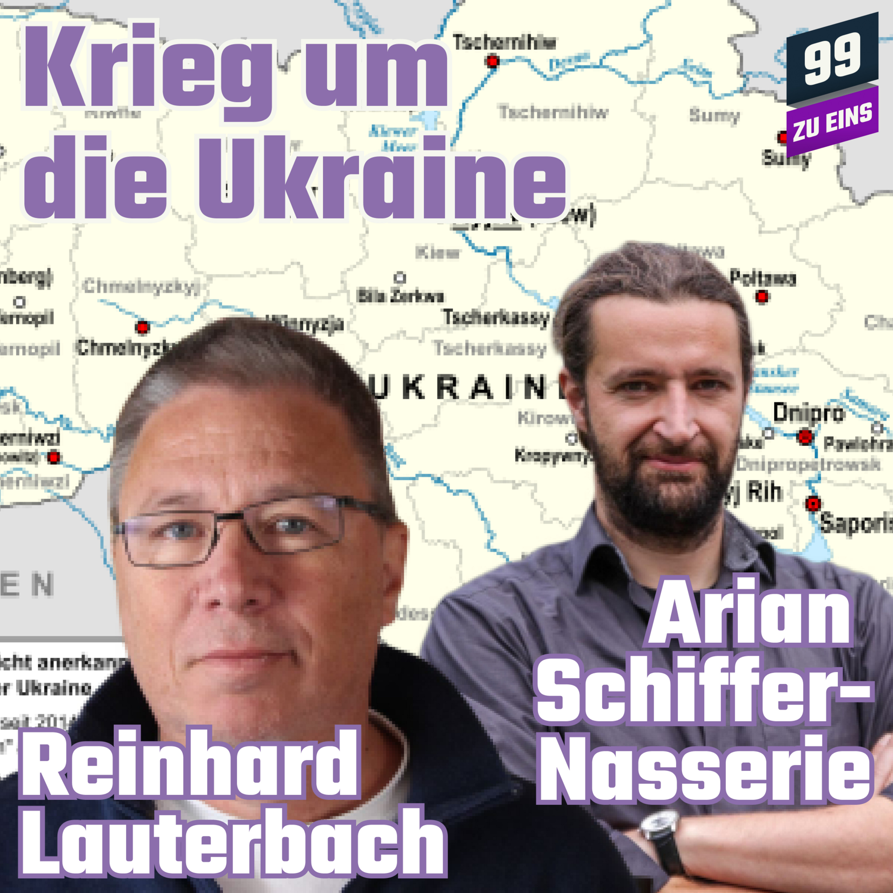 Episode 106: Krieg um die Ukraine mit Reinhard Lauterbach & Arian Schiffer-Nasserie
