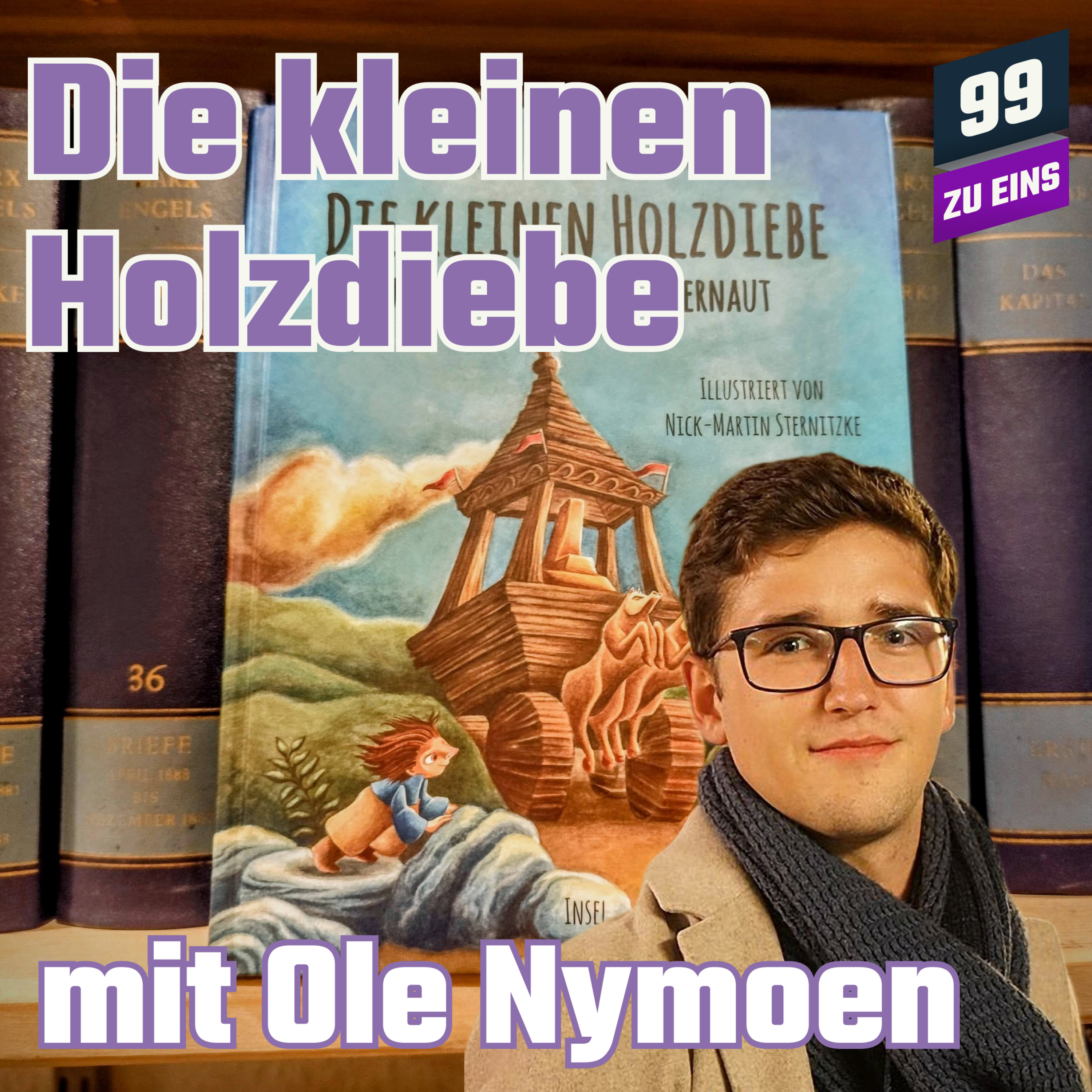 Episode 435: Die kleinen Holzdiebe mit Ole Nymoen - Ein marxistisches Kinderbuch?