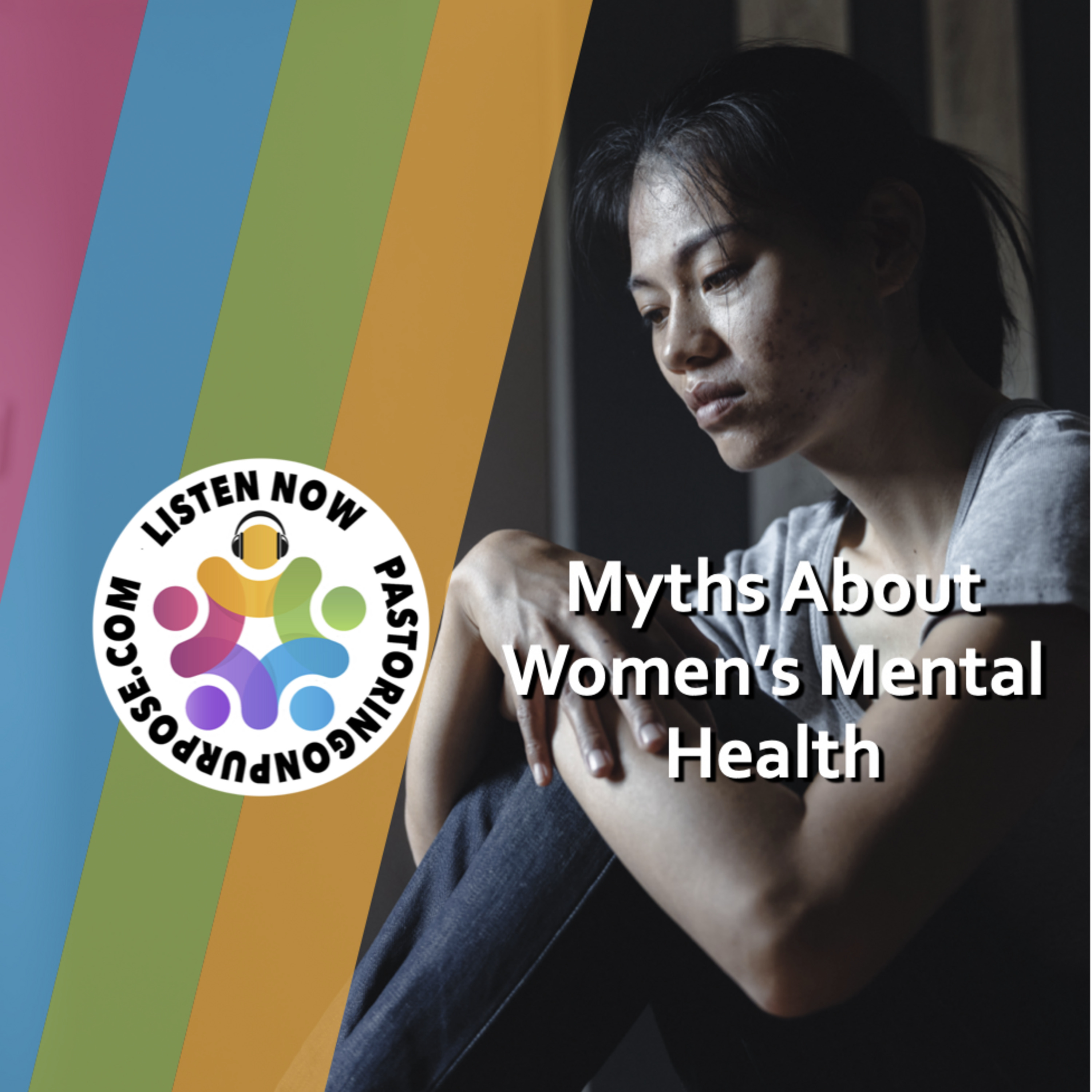 Season 7 Episode 12: Myths About Women's Mental Health