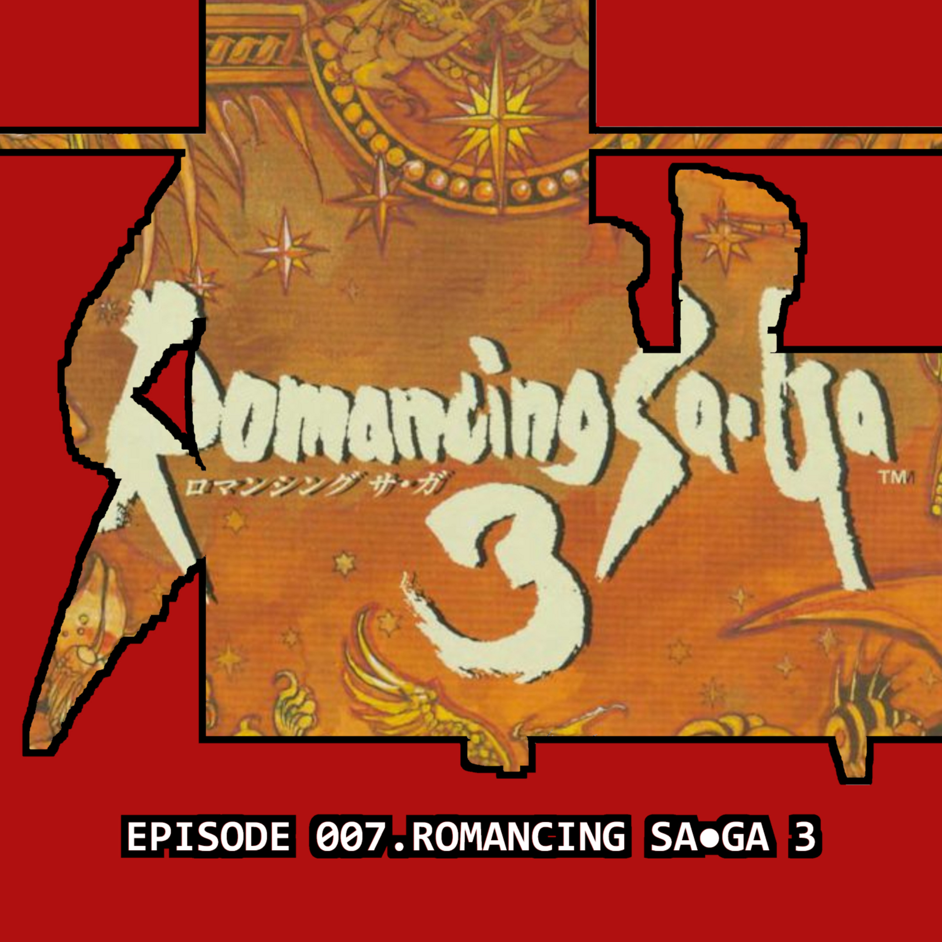 Episode 7: Romancing Sa Ga 3 episode artwork